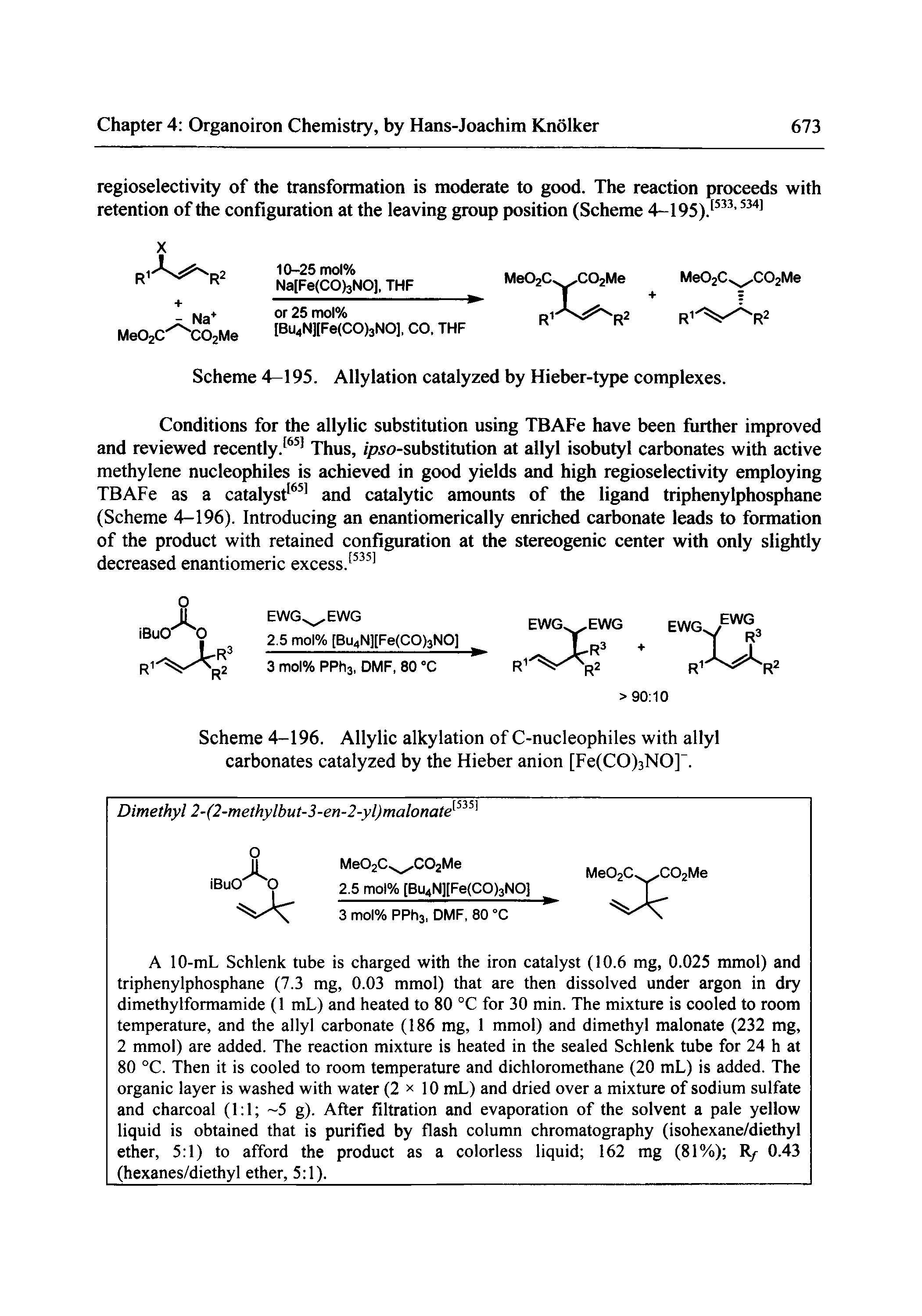 Scheme 4-196. Allylic alkylation of C-nucleophiles with allyl carbonates catalyzed by the Hieber anion [Fe(CO)3NO] .