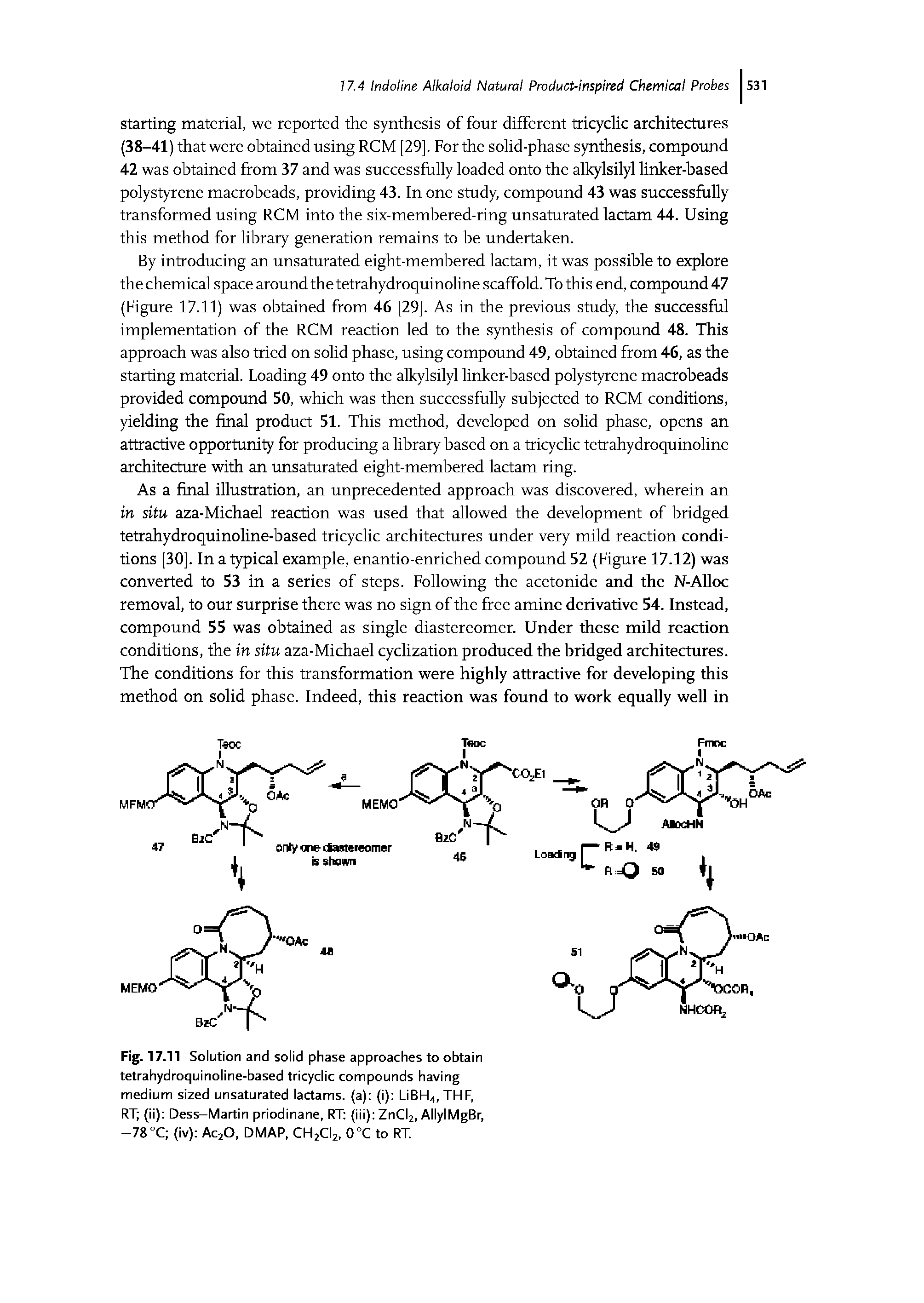 Fig. 17.11 Solution and solid phase approaches to obtain tetrahydroquinoline-based tricyclic compounds having medium sized unsaturated lactams, (a) (i) LiBH4, THF, RT (ii) Dess-Martin priodinane, RT (iii) ZnCl2, AllylMgBr, -78 °Q (iv) AcjO, DMAP, CHjClj, 0°C to RT.