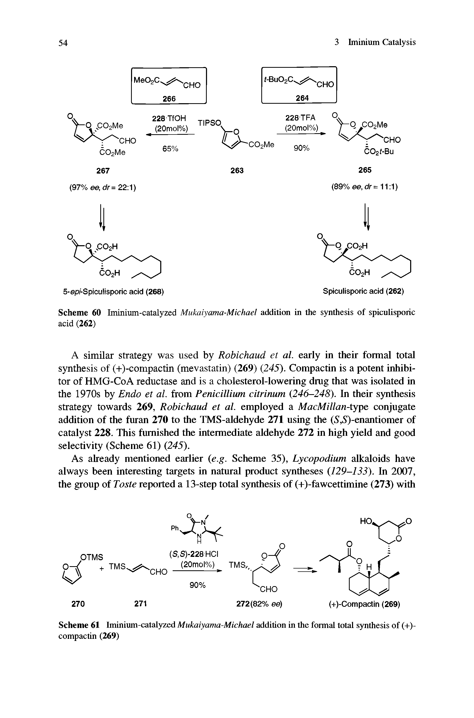 Scheme 61 Iminium-catalyzed Mukaiyama-Michael addition in the formal total synthesis of (-1-)-compactin (269)...