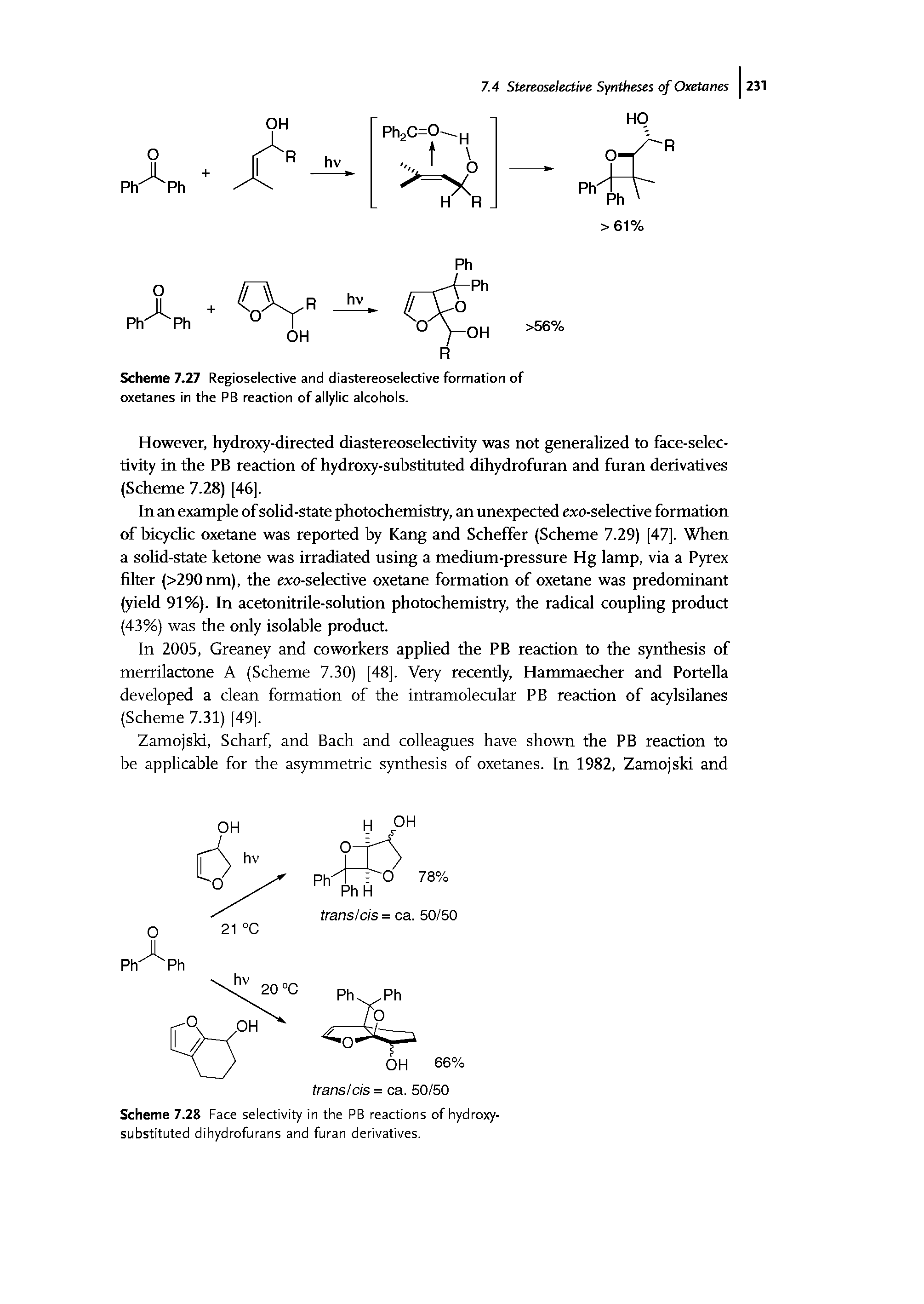 Scheme 7.28 Face selectivity in the PB reactions of hydroxy-substituted dihydrofurans and furan derivatives.