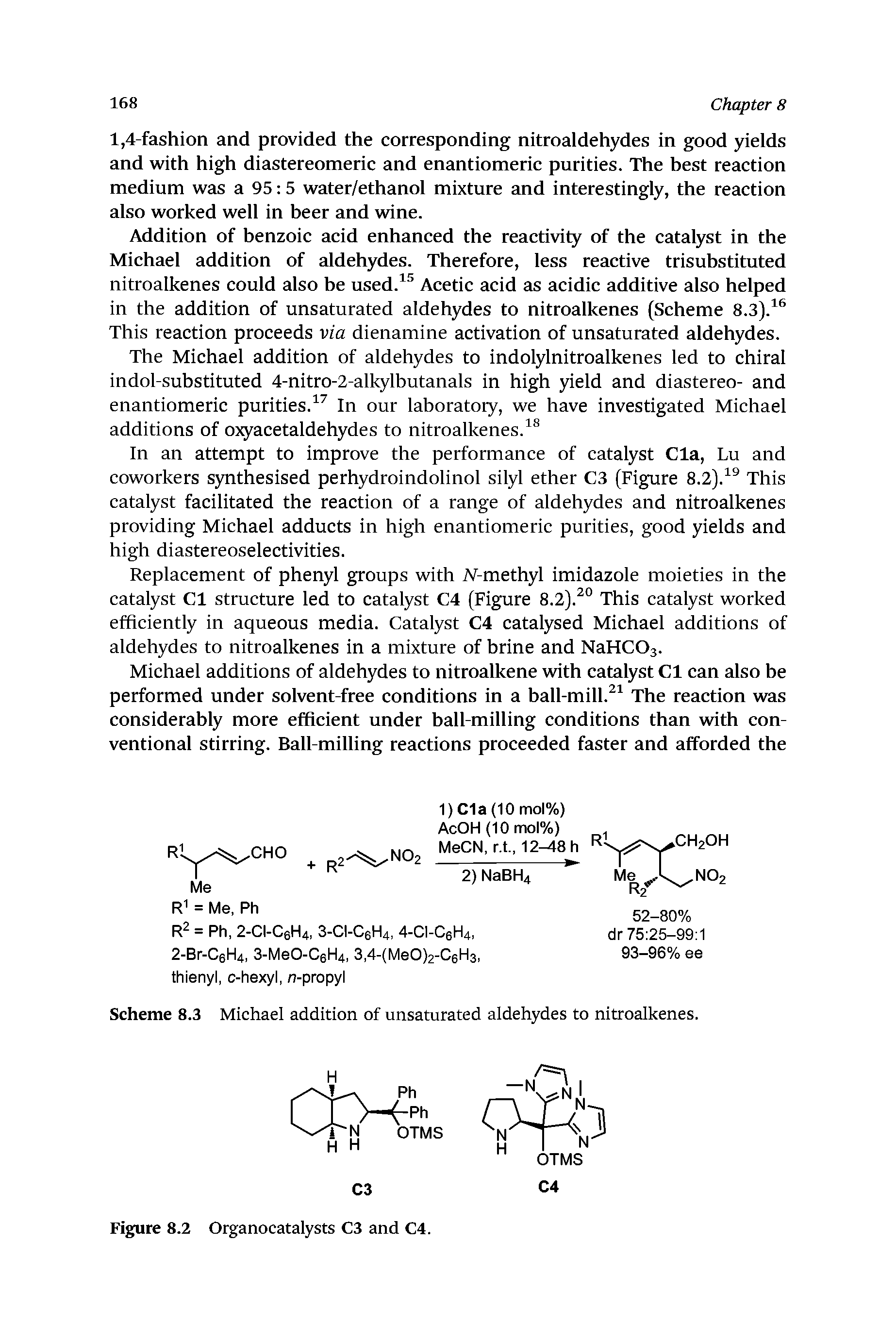Scheme 8.3 Michael addition of unsaturated aldehydes to nitroalkenes.
