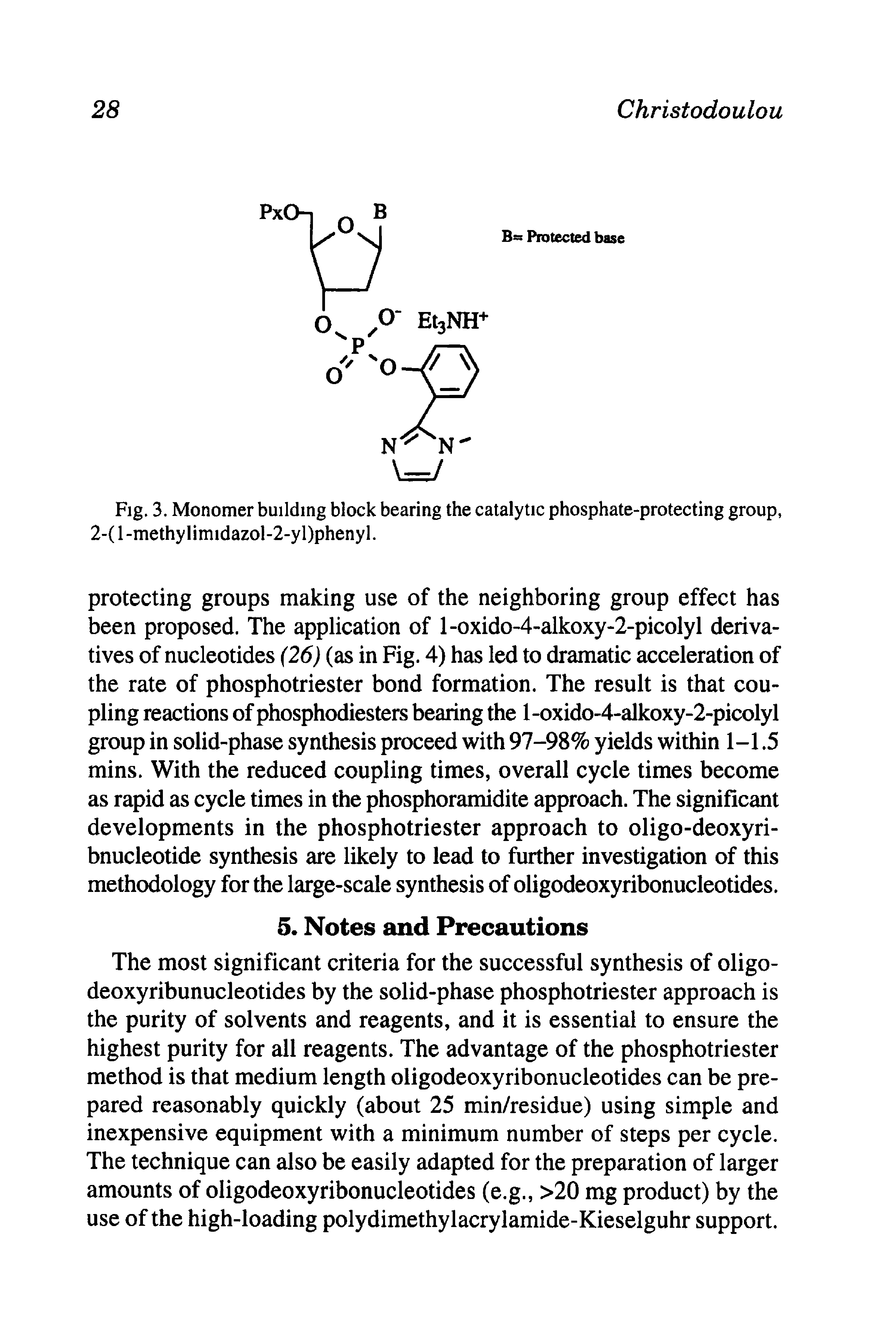 Fig. 3. Monomer building block bearing the catalytic phosphate-protecting group, 2-(l-methylimidazol-2-yl)phenyl.