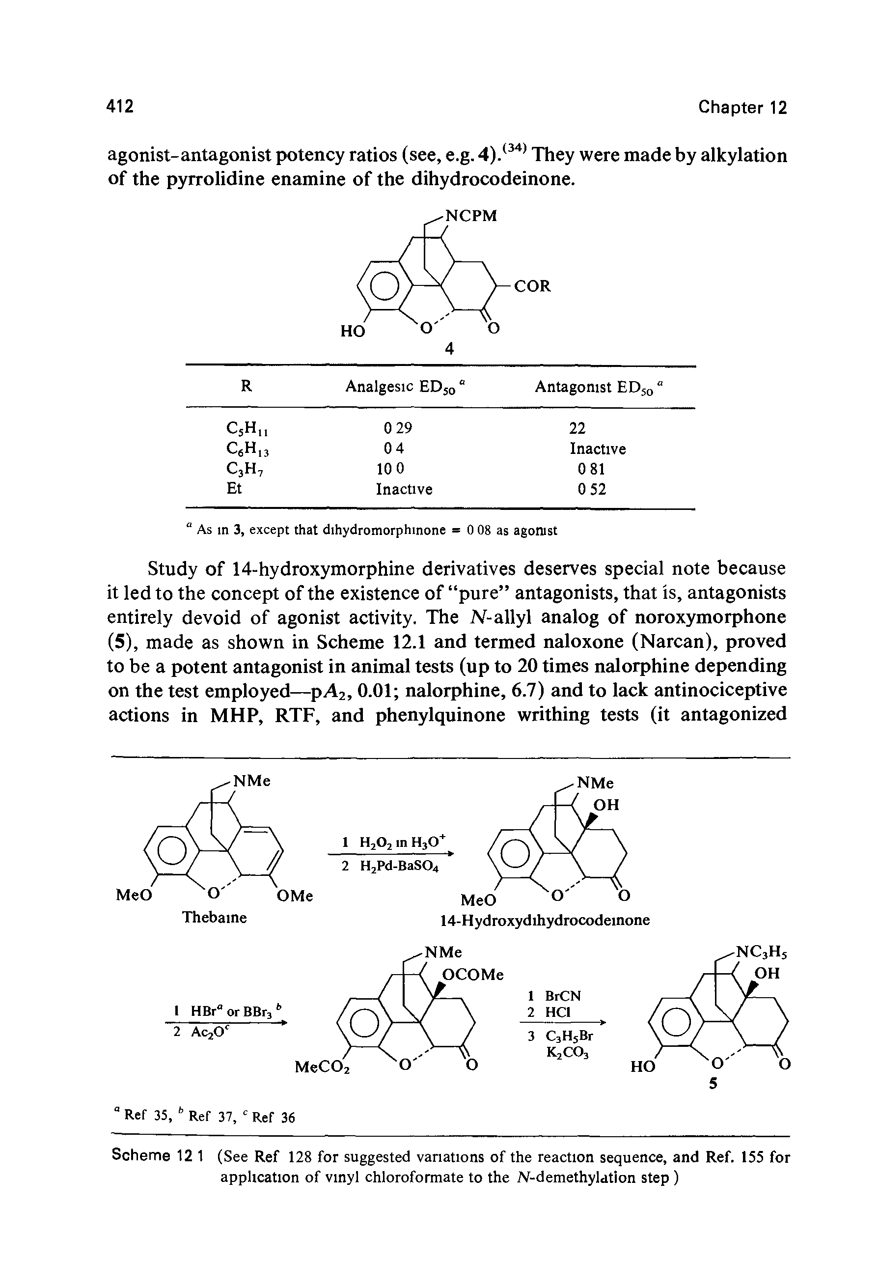 Scheme 12 1 (See Ref 128 for suggested variations of the reaction sequence, and Ref. 155 for application of vinyl chloroformate to the N-demethylation step )...