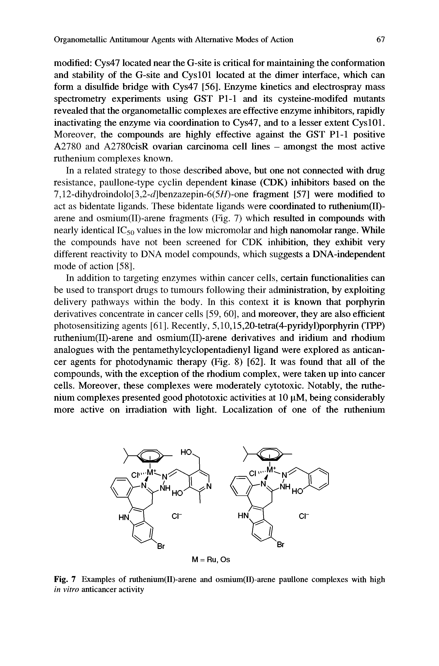 Fig. 7 Examples of ruthenium(II)-arene and osmium(II)-arene paullone complexes with high in vitro anticancer activity...