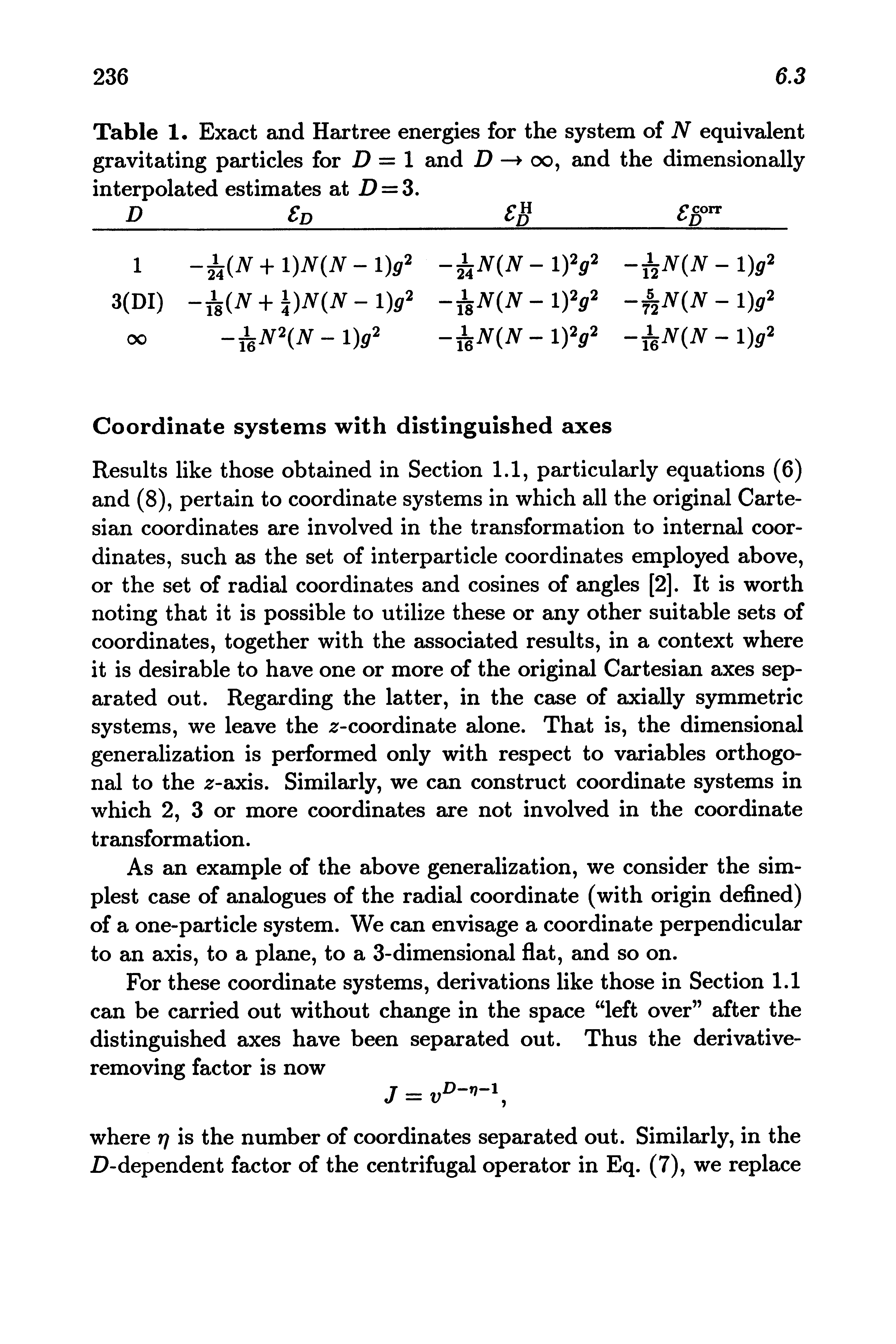 Table 1. Exact and Hartree energies for the system of N equivalent gravitating particles for D = 1 and D oo, and the dimensionally interpolated estimates at D = 3.