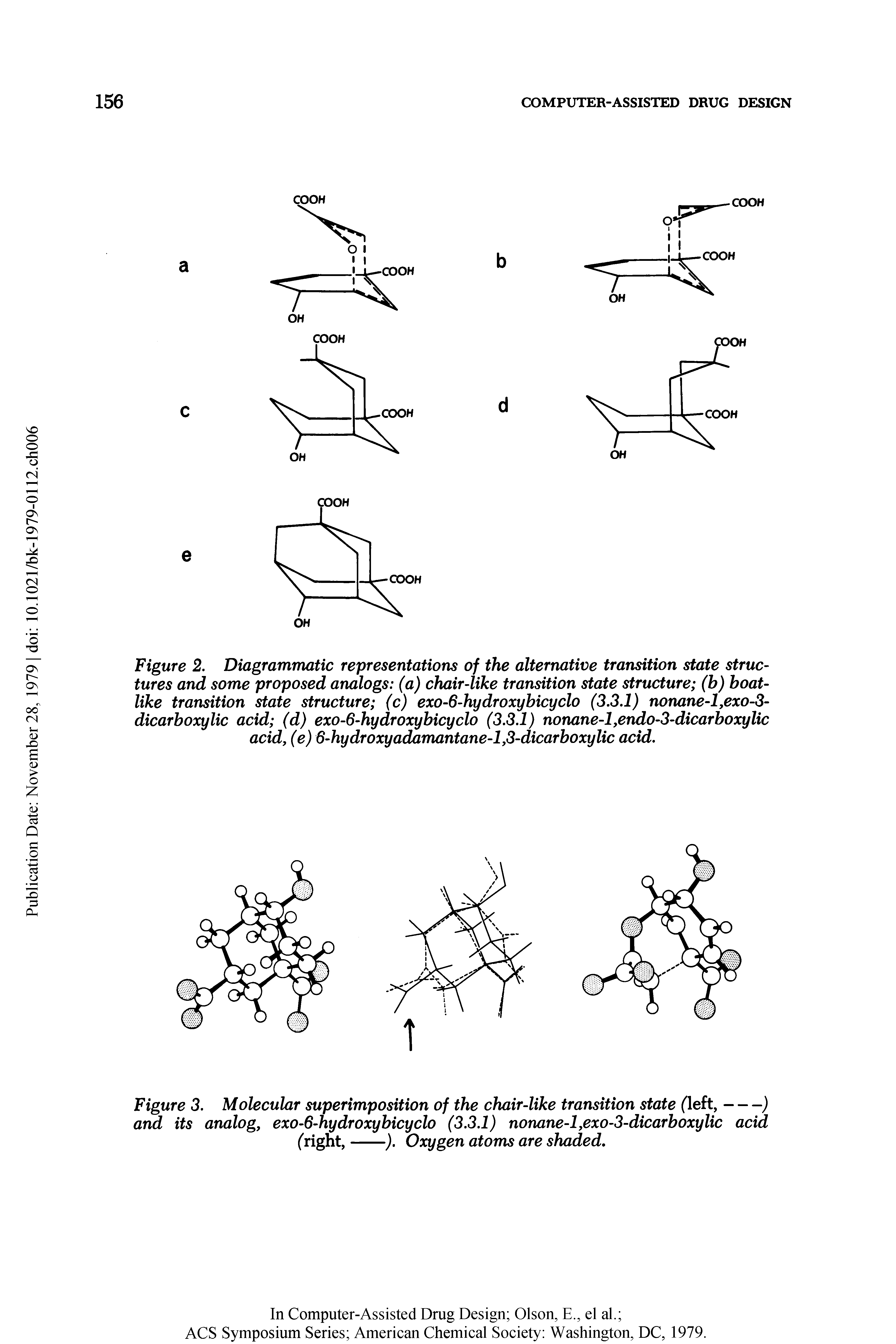 Figure 2. Diagrammatic representations of the alternative transition state structures and some proposed analogs (a) chair-like transition state structure (b) boatlike transition state structure (c) exo-6-hydroxybicyclo (3.3.1) nonane-1,exo-3-dicarboxylic acid (d) exo-6-hydroxybicyclo (3.3.1) nonane-1,endo-3-dicarboxylic acid, (e) 6-hydroxyadamantane-l,3-dicarboxylic acid.