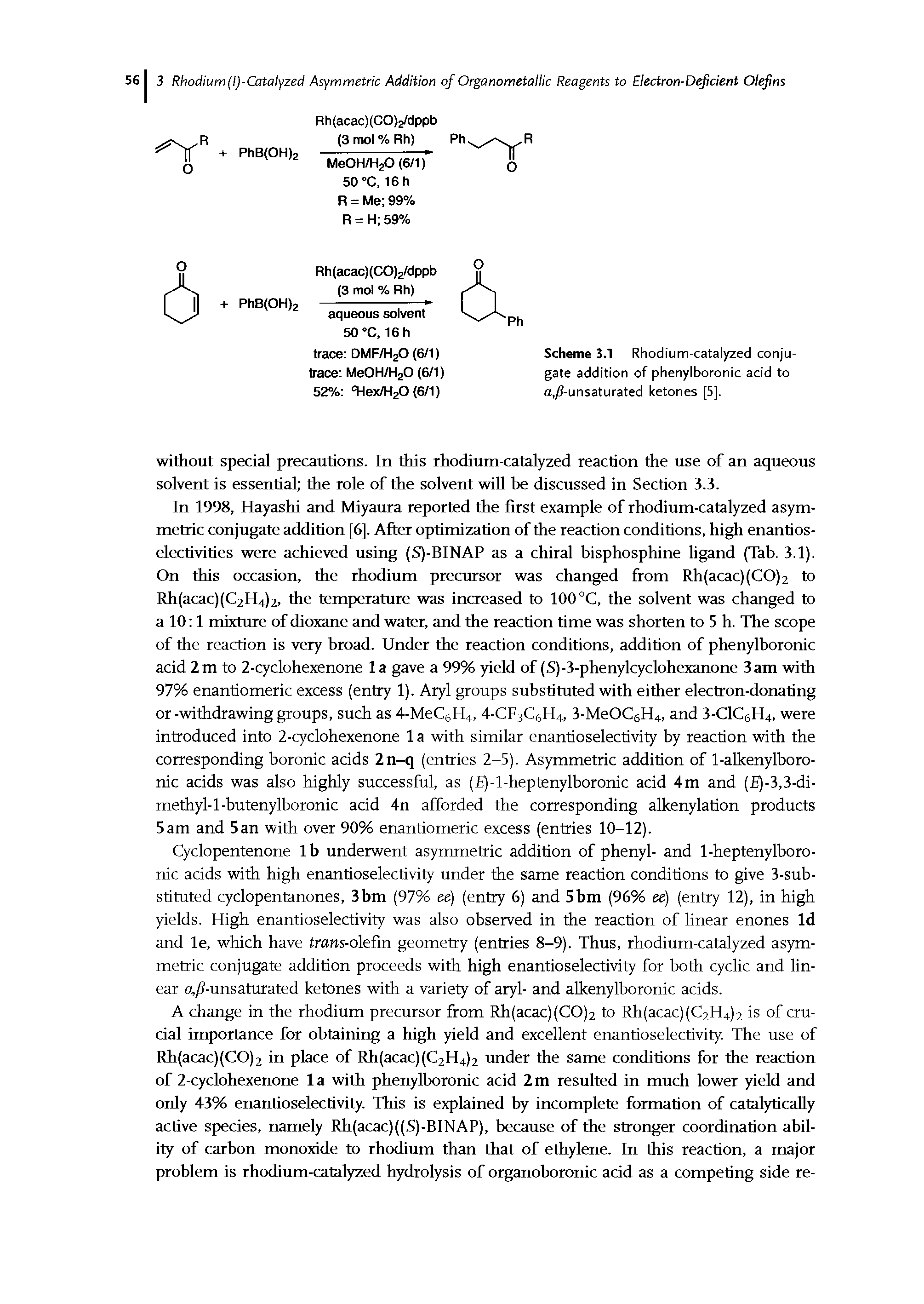 Scheme 3.1 Rhodium-catalyzed conjugate addition of phenylboronic acid to a,/ -unsaturated ketones [5].