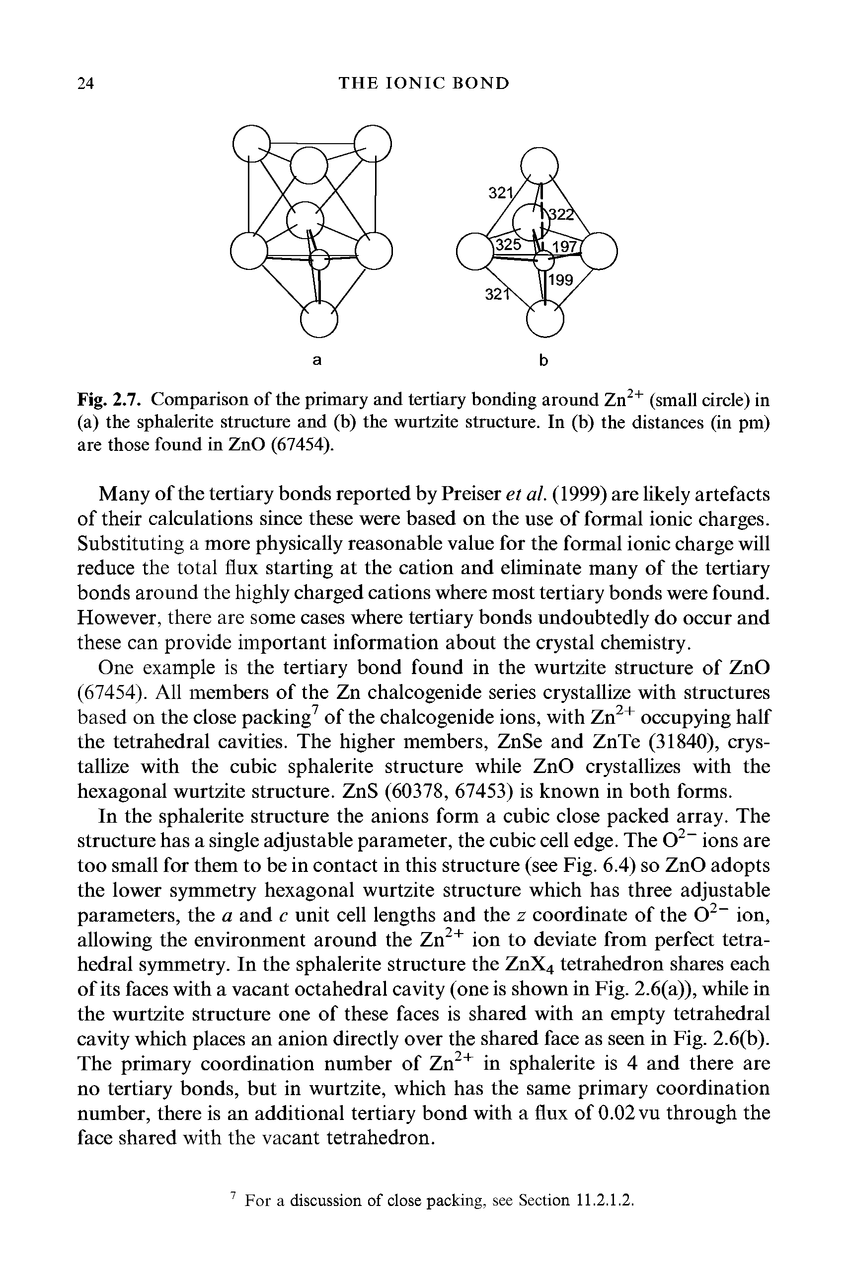 Fig. 2.7. Comparison of the primary and tertiary bonding around Zn (small circle) in (a) the sphalerite structure and (b) the wurtzite structure. In (b) the distances (in pm) are those found in ZnO (67454).