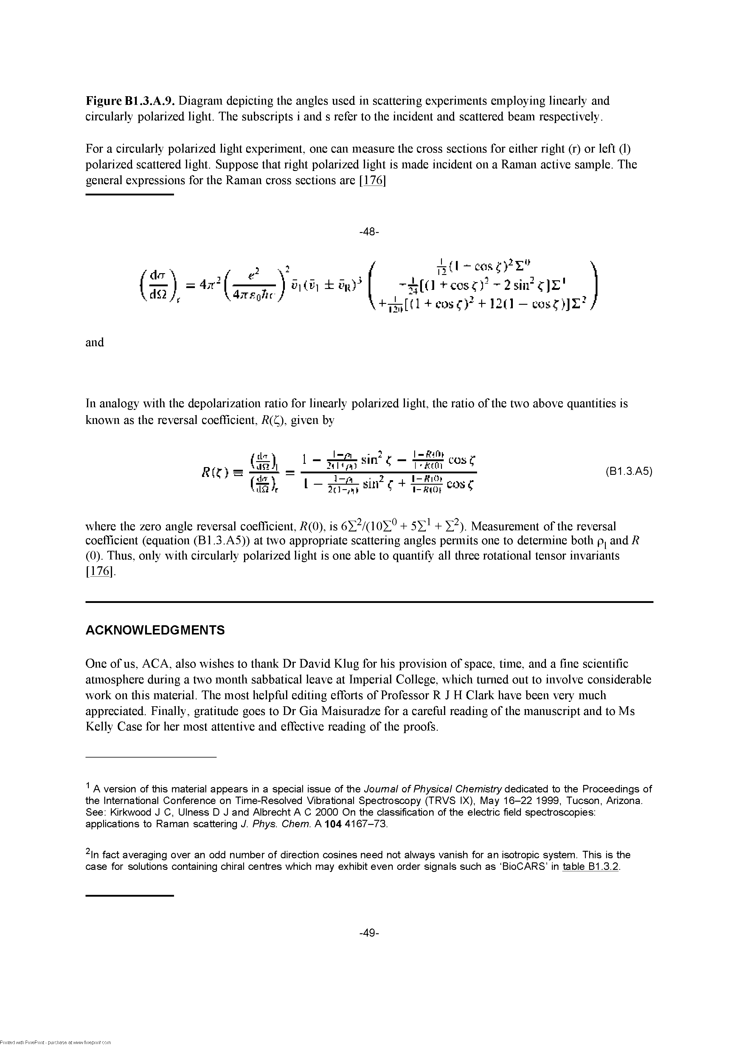 Figure B1.3.A.9. Diagram depicting the angles used in scattermg experiments employing linearly and circularly polarized light. The subscripts i and s refer to the incident and scattered beam respectively.