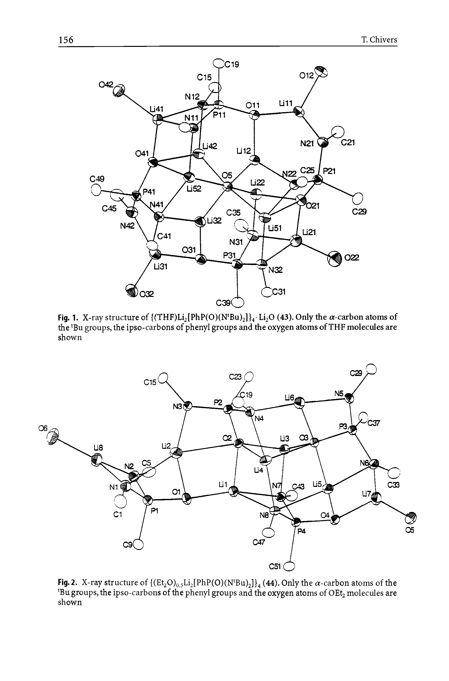 Fig. 2. X-ray structure of (Et20) 5Li2[PhP(0)(N Bu)2] 4 (44). Only the a-carbon atoms of the Bu groups, the ipso-carbons of the phenyl groups and the oxygen atoms of OEt2 molecules are shown...
