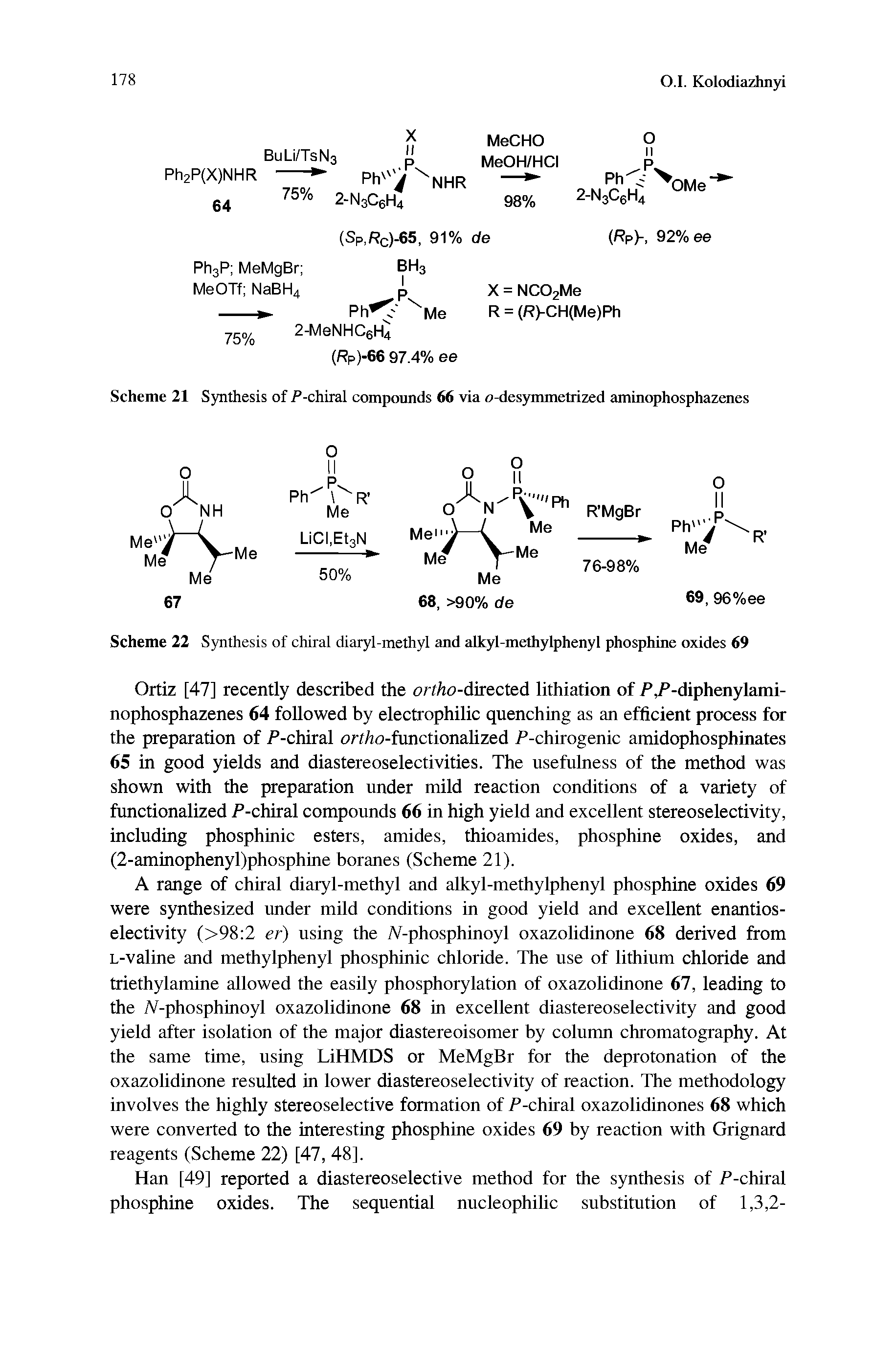 Scheme 21 Synthesis of P-chiral compounds 66 via e-desymmetrized aminophosphazenes...