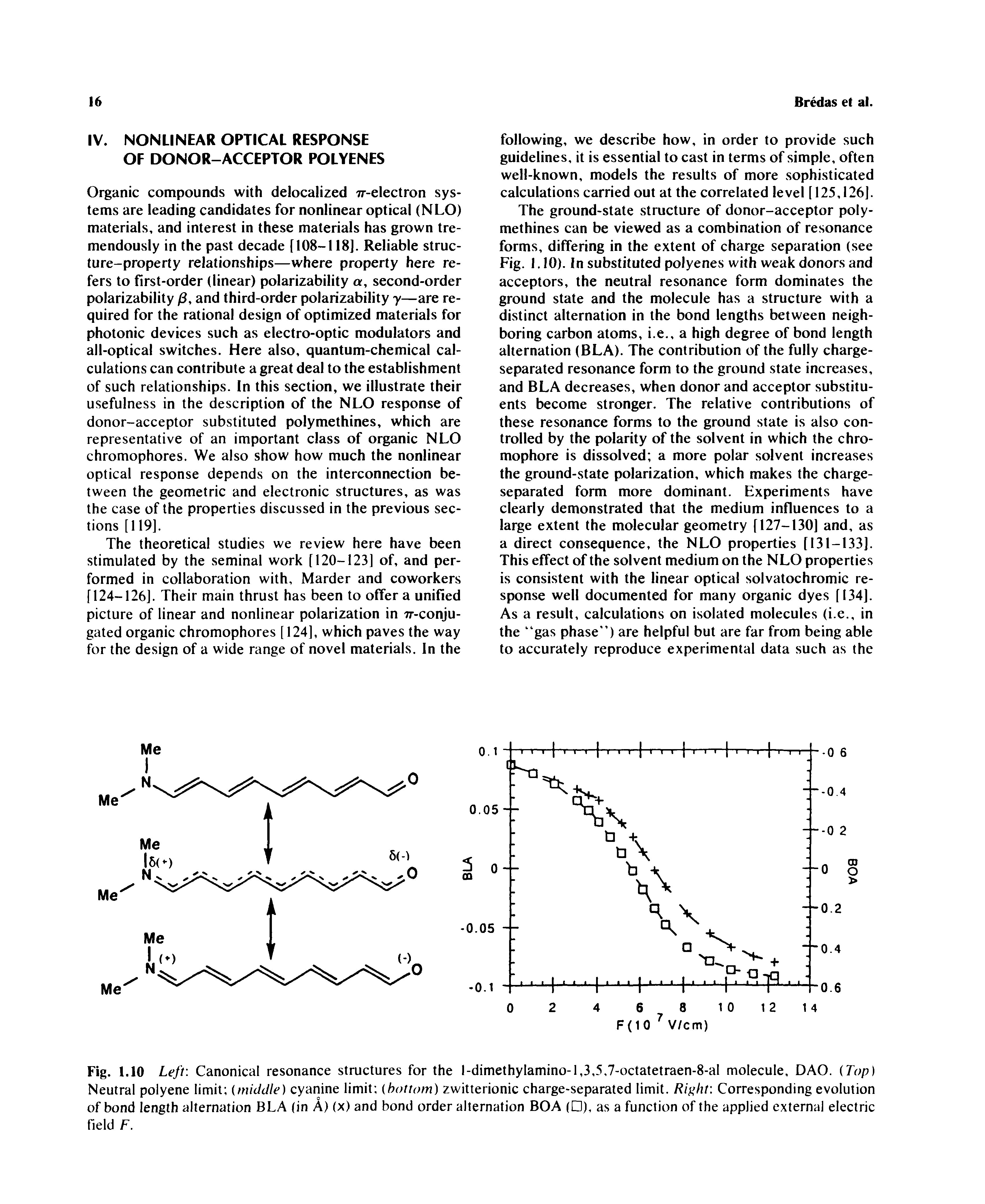 Fig. 1.10 Left. Canonical resonance structures for the l-dimethylamino-l,3,5,7-octatetraen-8-al molecule, DAO. (Top) Neutral polyene limit (middle) cyanine limit (bottom) zwitterionic charge-separated limit. Right Corresponding evolution of bond length alternation BLA (in A) (x) and bond order alternation BOA ( ), as a function of the applied external electric field F.