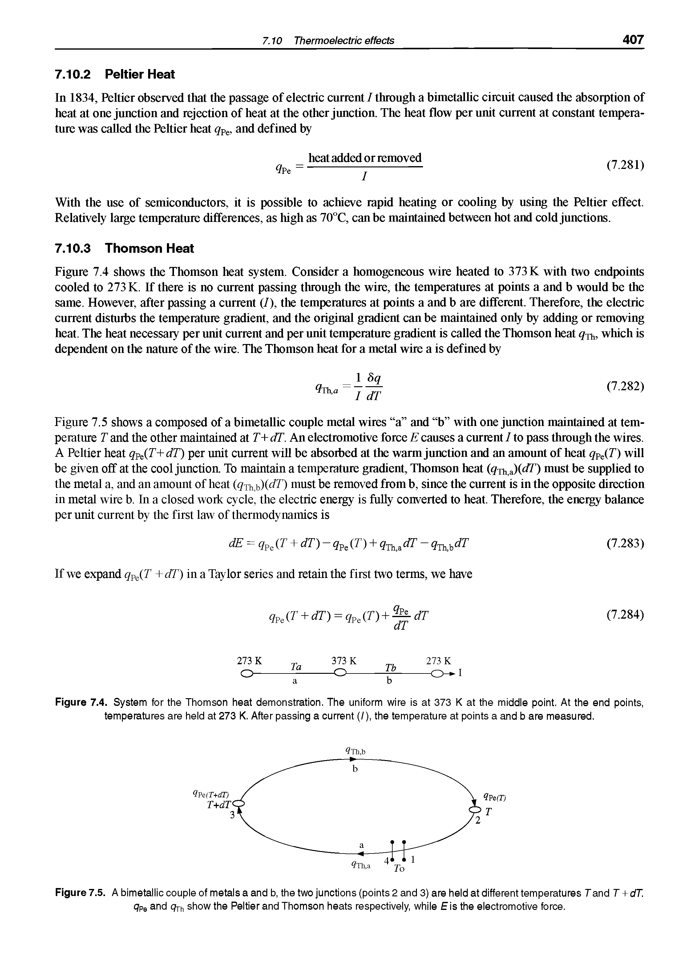 Figure 7.5. A bimetallic couple of metals a and b, the two junctions (points 2 and 3) are held at different temperatures Tand T + dT. qPe and g,-h show the Peltier and Thomson heats respectively, while Eis the electromotive force.