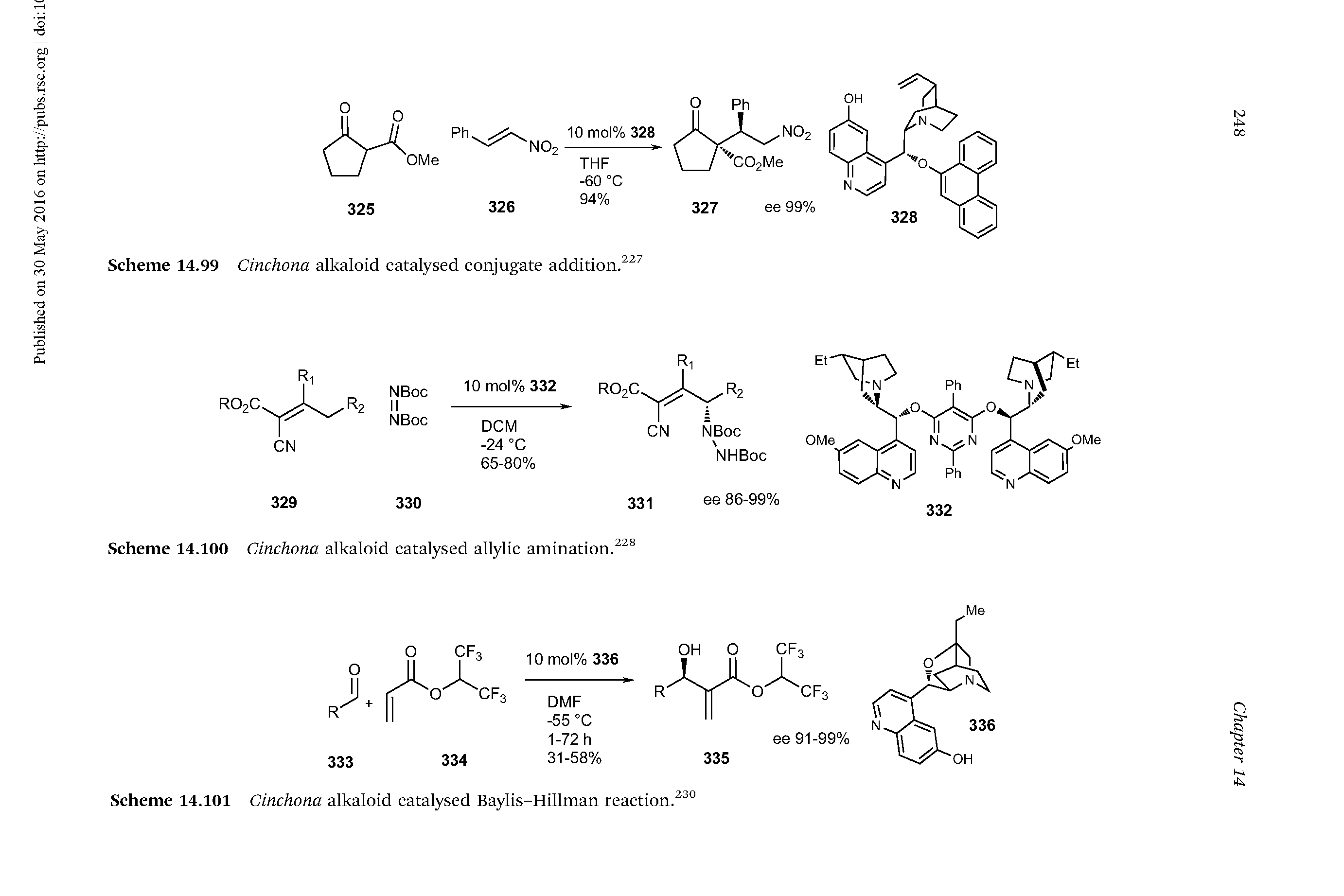 Scheme 14.100 Cinchona alkaloid catalysed allylic amination. ...