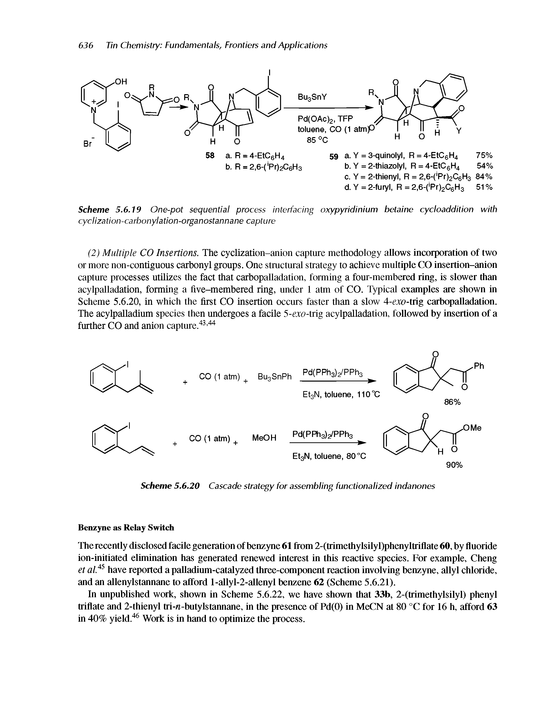 Scheme 5.6.19 One-pot sequential process interfacing oxypyridinium betaine cycloaddition with cyclization-carbonylation-organostannane capture...
