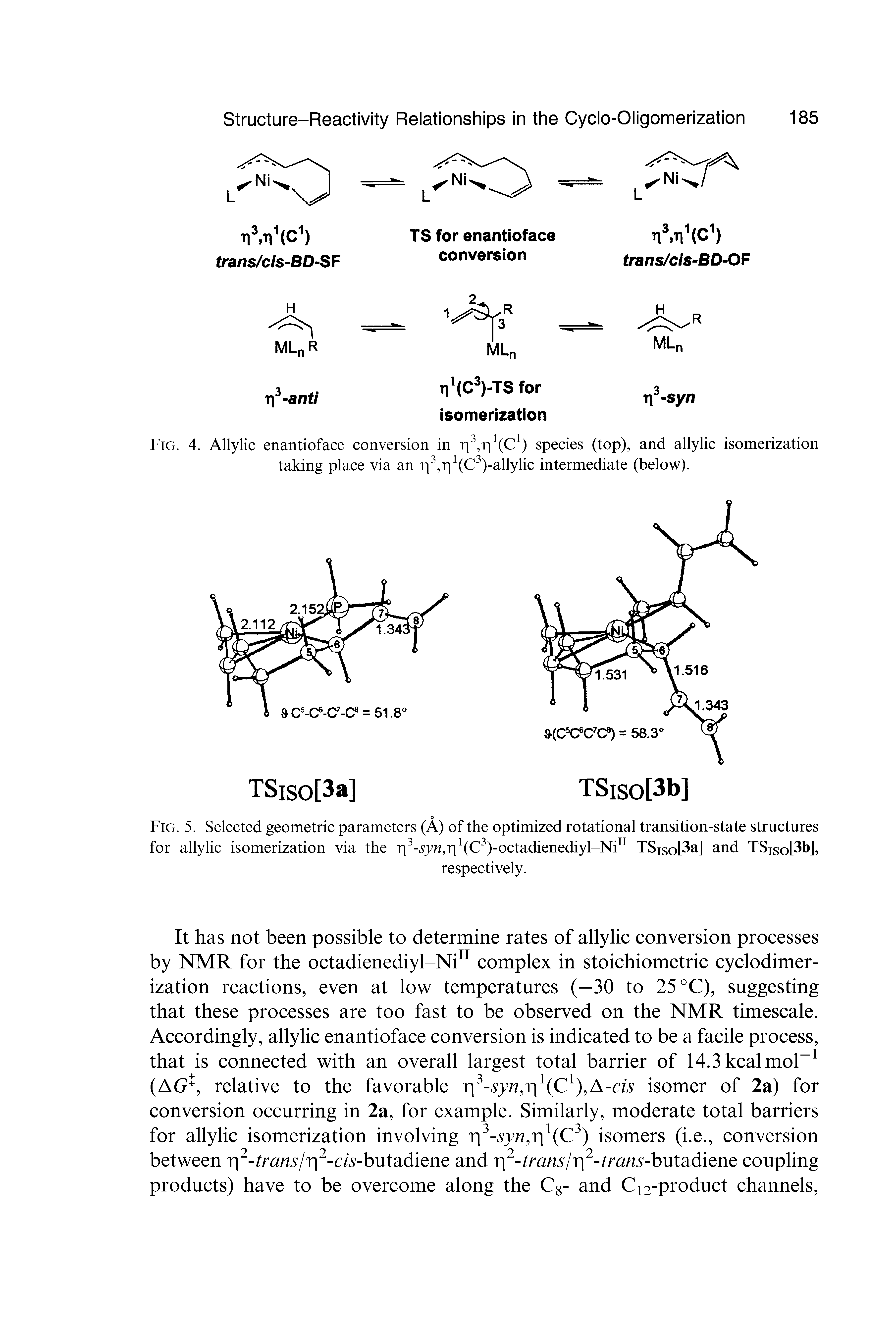 Fig. 4. Allylic enantioface conversion in riVl C1) species (top), and allylic isomerization taking place via an r(3,ri1(C3)-allylic intermediate (below).