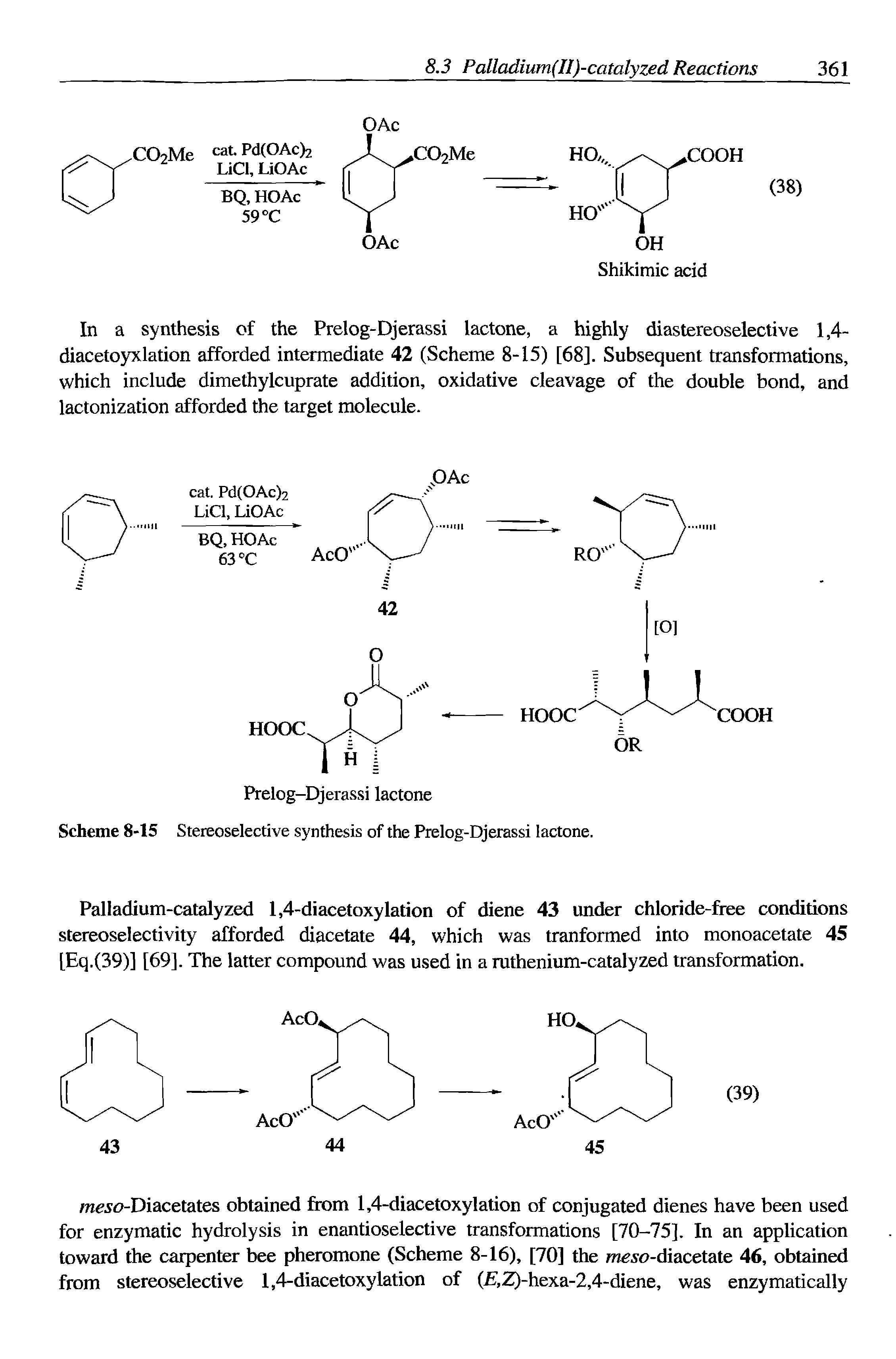 Scheme 8-15 Stereoselective synthesis of the Prelog-Djerassi lactone.