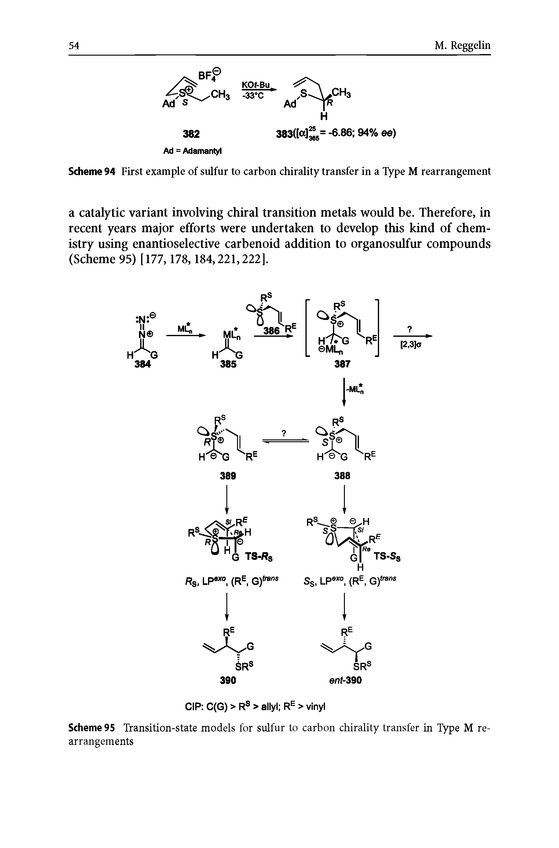 Scheme 94 First example of sulfur to carbon chirality transfer in a Type M rearrangement...