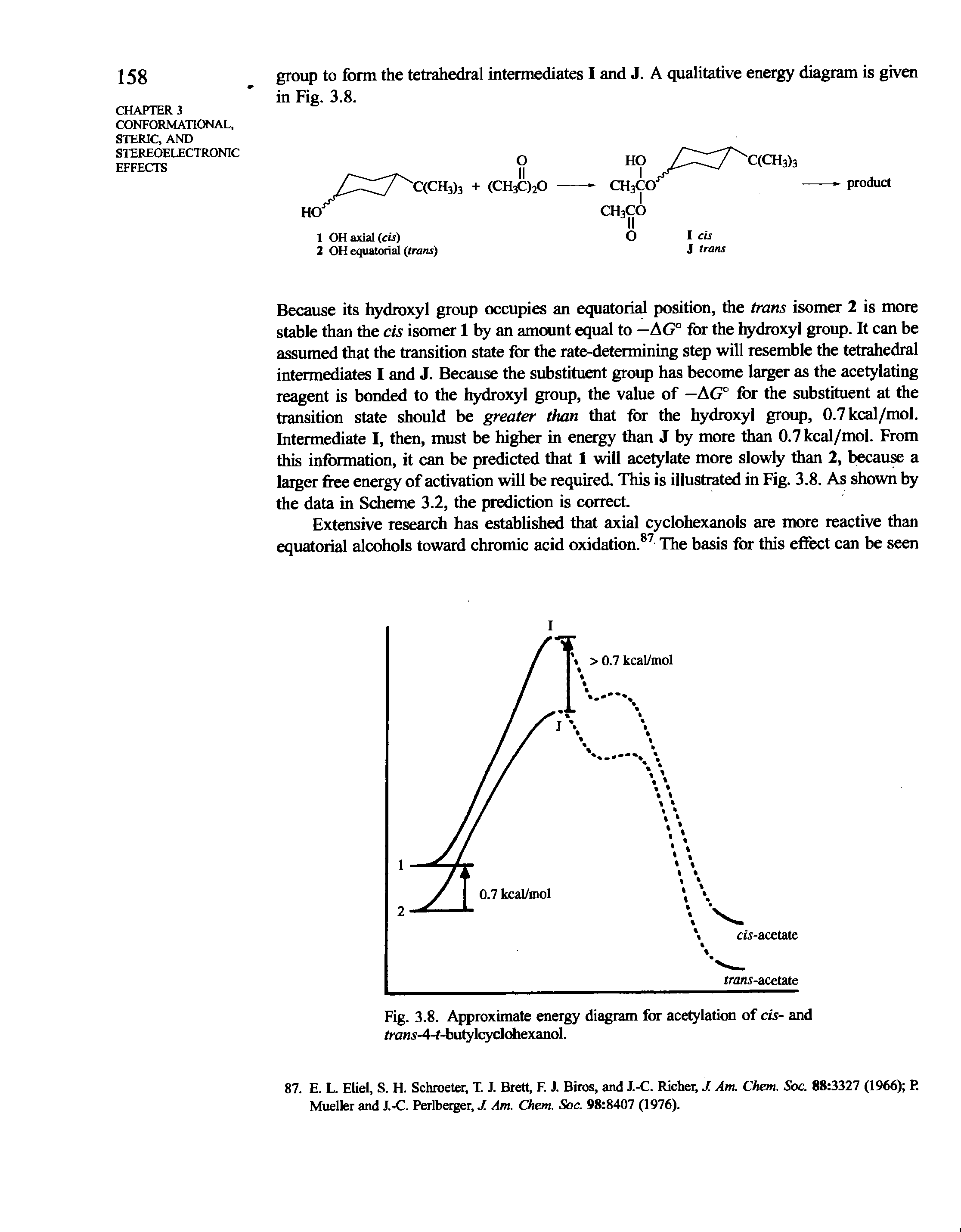 Fig. 3.8. Approximate energy diagram for acetylation of cis- and fronj-4-r-butylcyclohexanol.