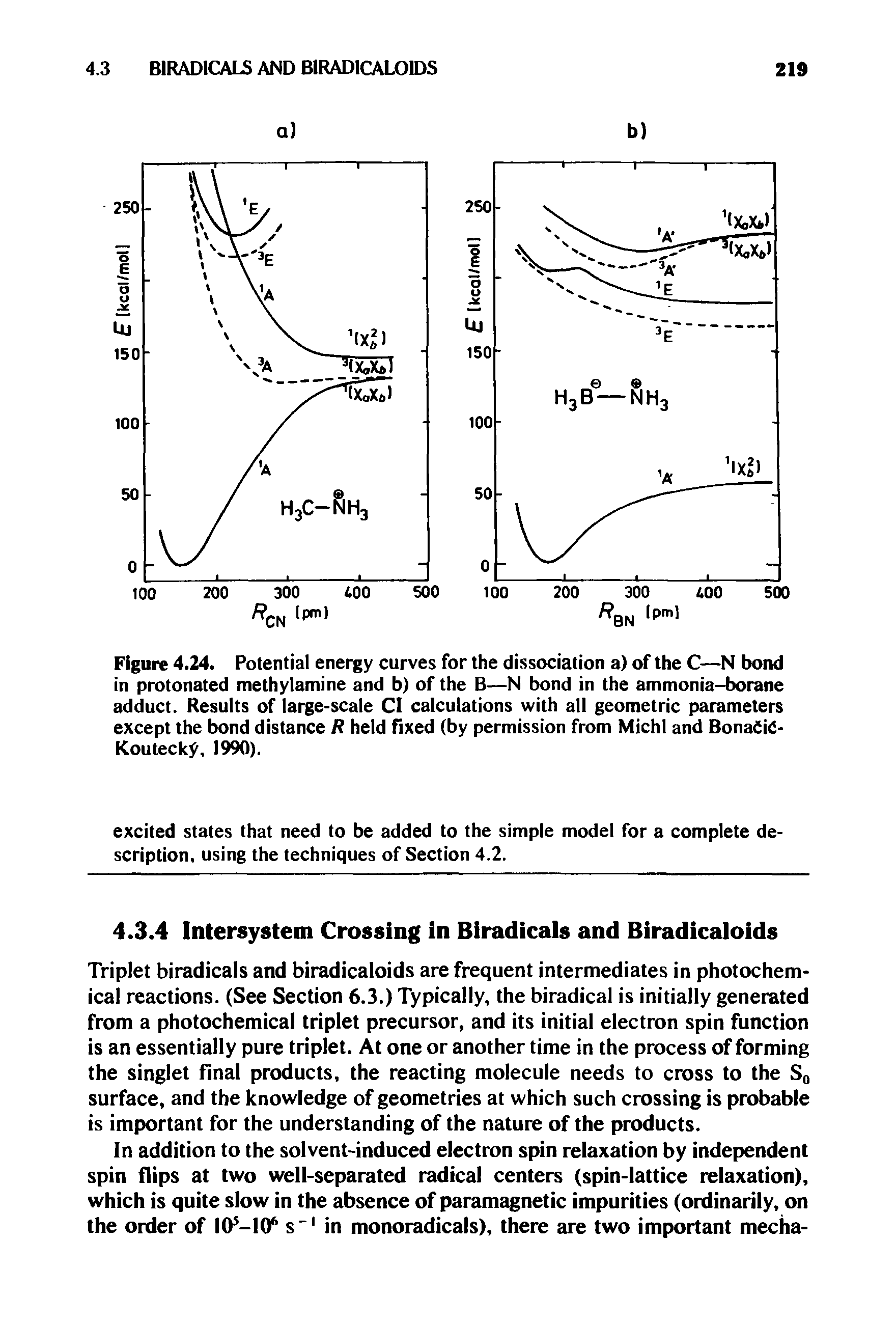 Figure 4.24. Potential energy curves for the dissociation a) of the C—N bond in protonated methylamine and b) of the B—N bond in the ammonia-borane adduct. Results of large-scale Cl calculations with all geometric parameters except the bond distance R held fixed (by permission from Michl and BonaCie-Kouteck, 1990).