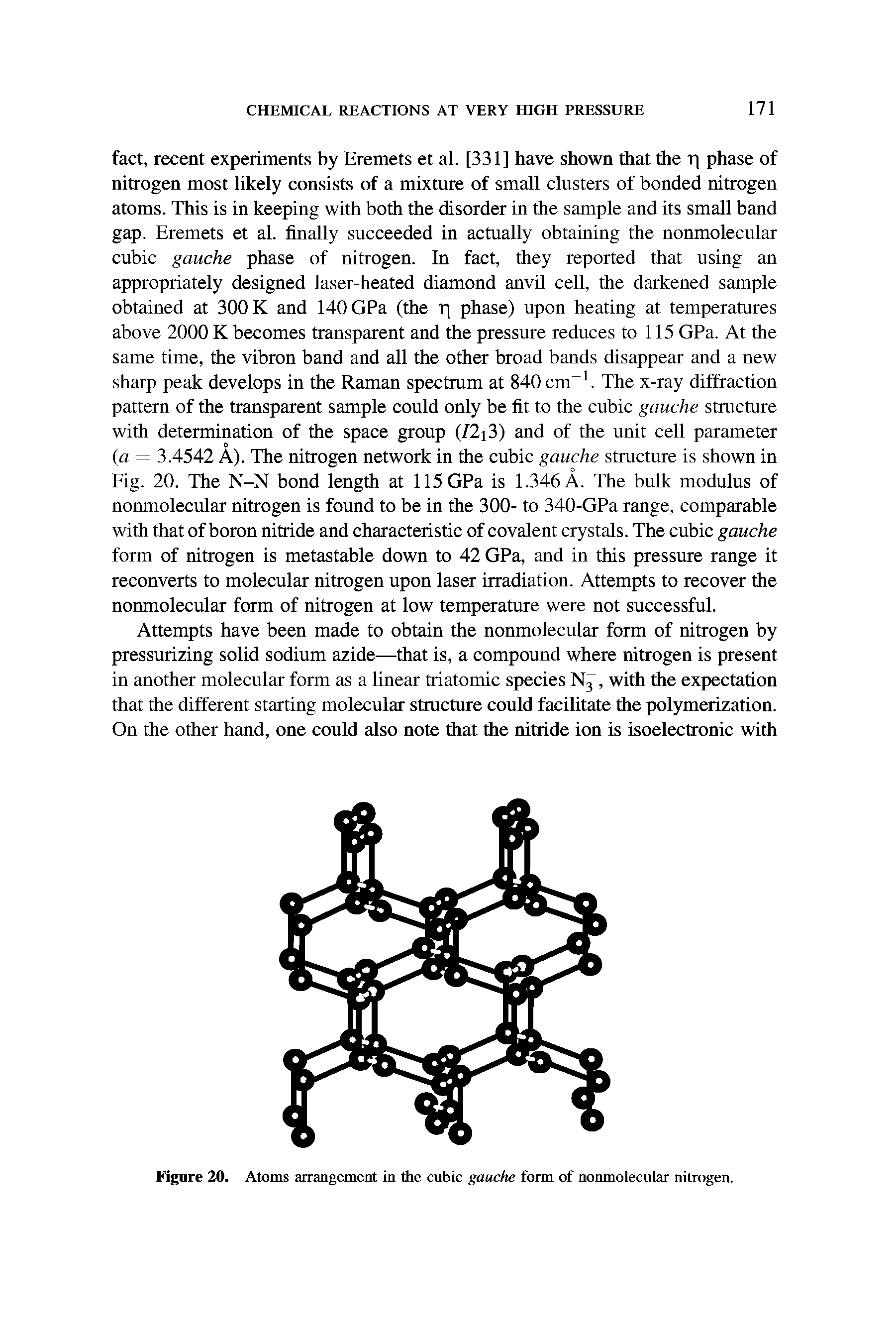 Figure 20. Atoms arrangement in the cubic gauche form of nonmolecular nitrogen.