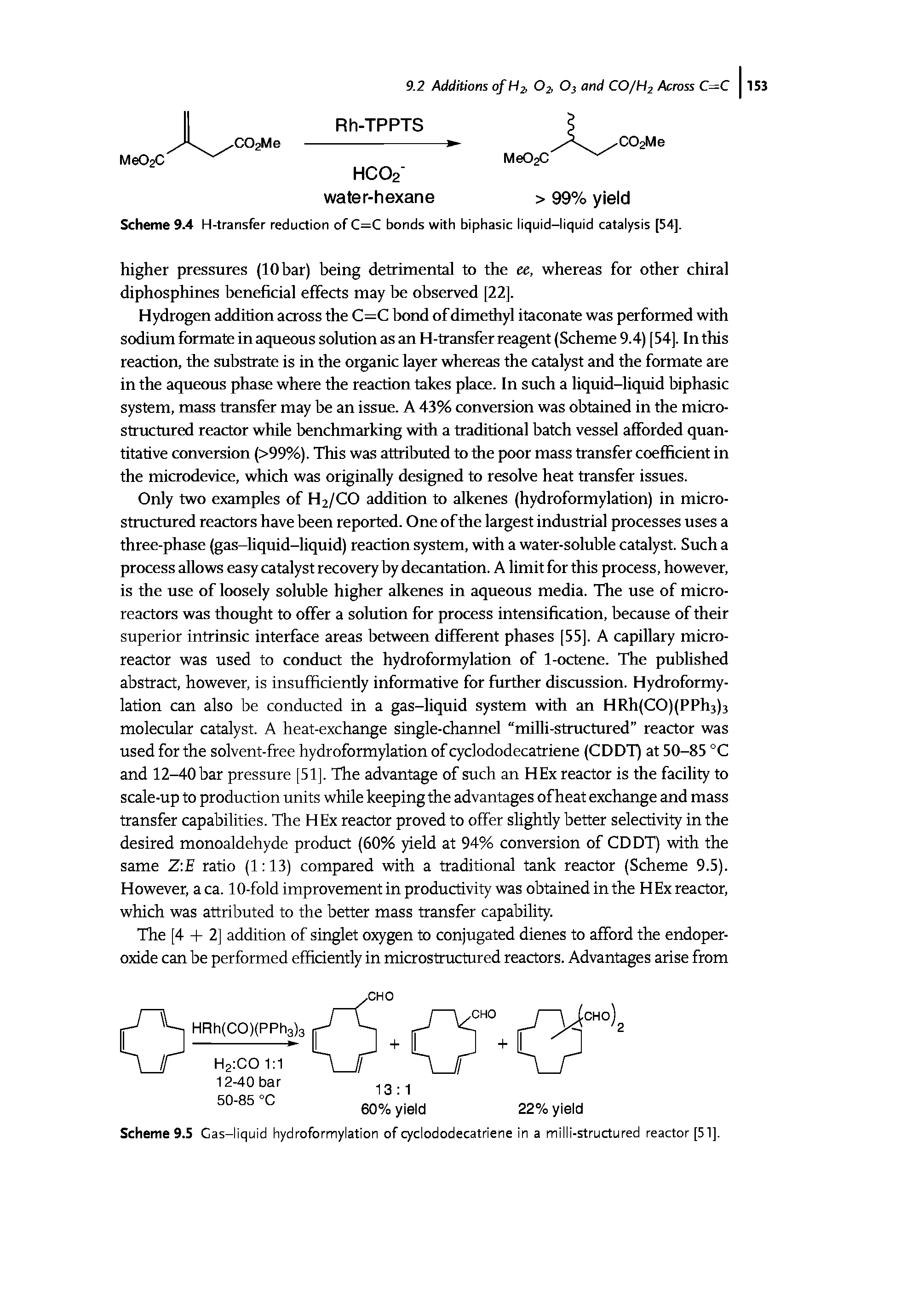 Scheme 9.4 H-transfer reduction of C=C bonds with biphasic liquid-liquid catalysis [54].