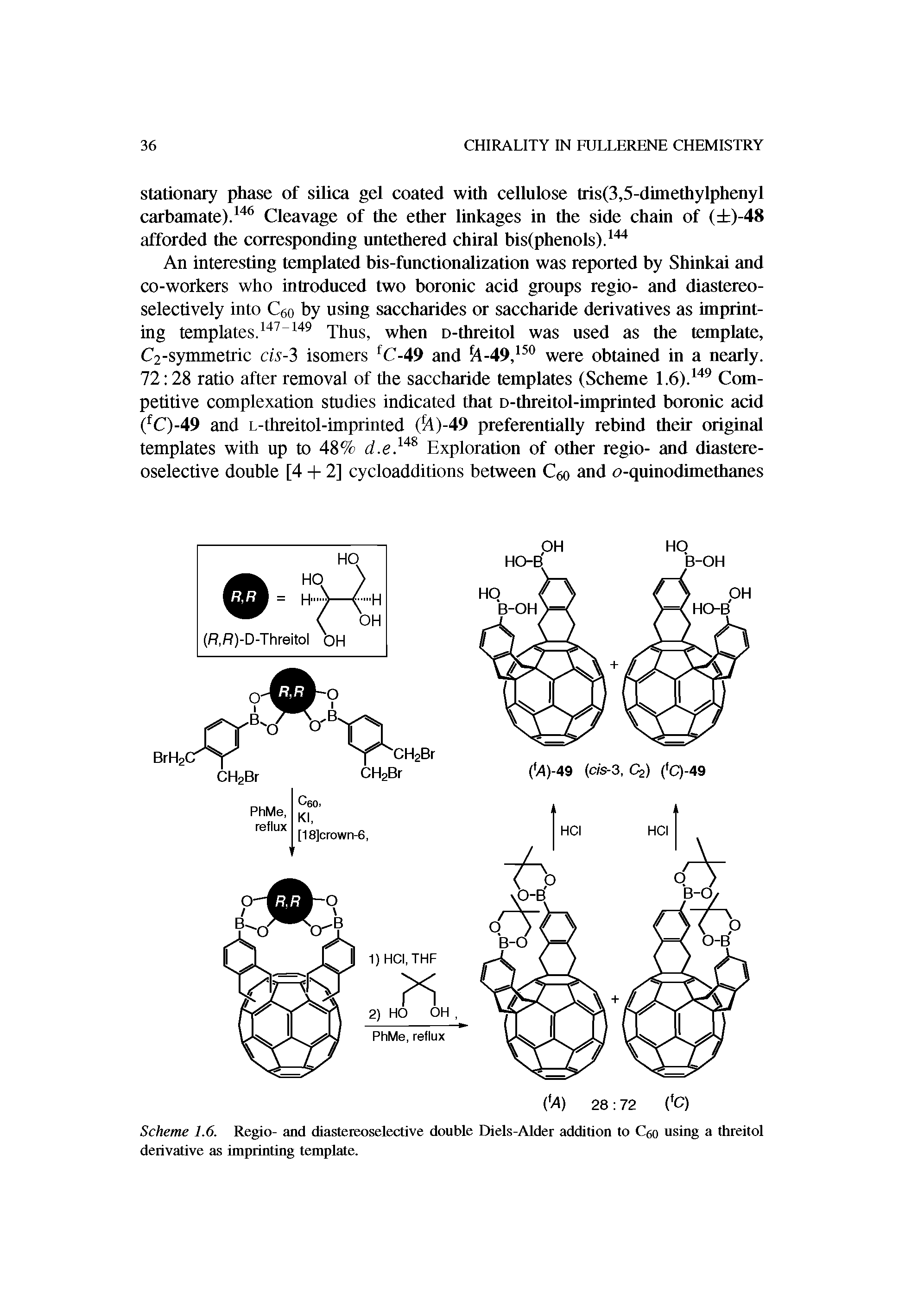 Scheme 1.6. Regio- and diastereoselective double Diels-Alder addition to Cgo using a threitol derivative as imprinting template.