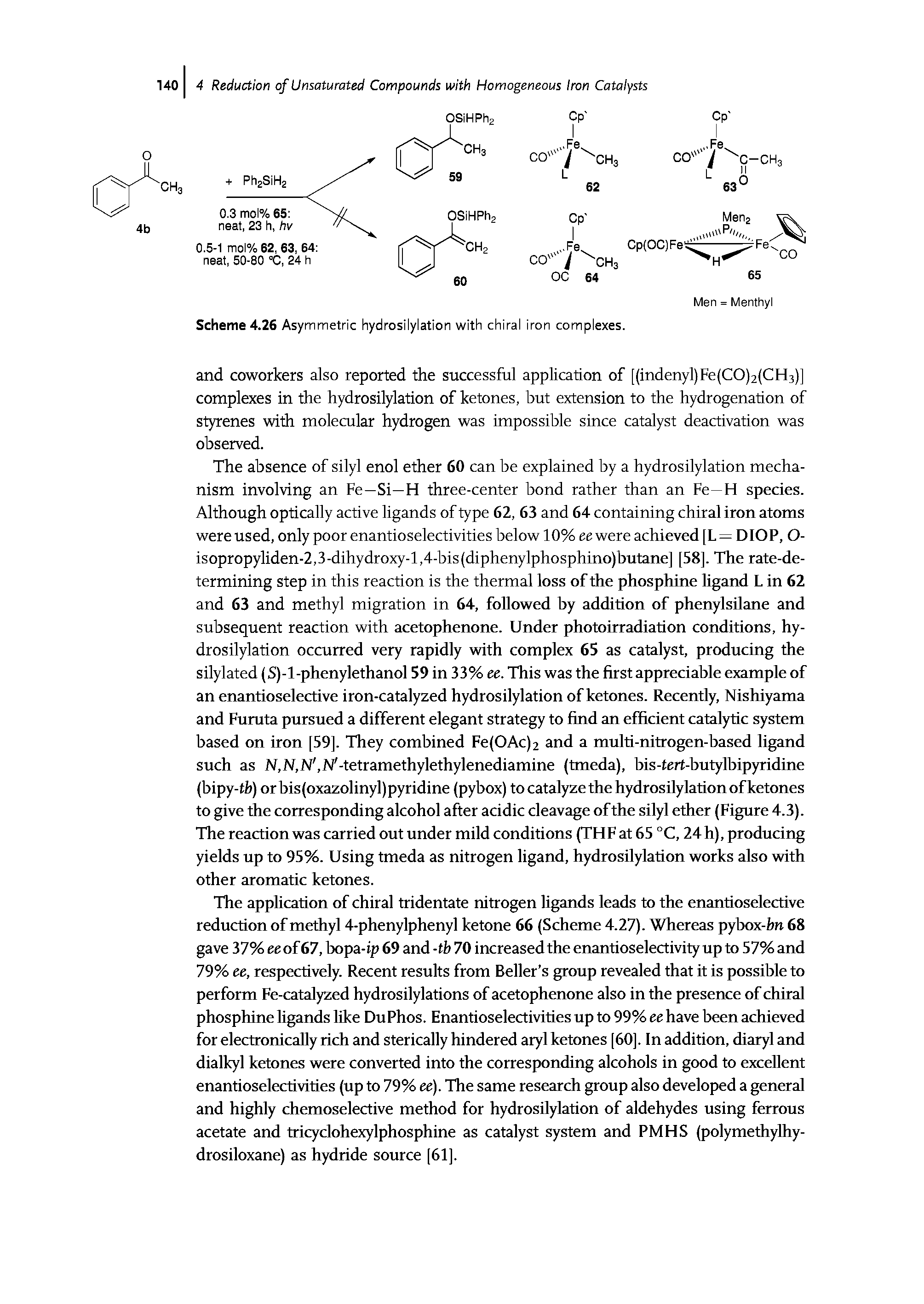 Scheme 4.26 Asymmetric hydrosilylation with chiral iron complexes.