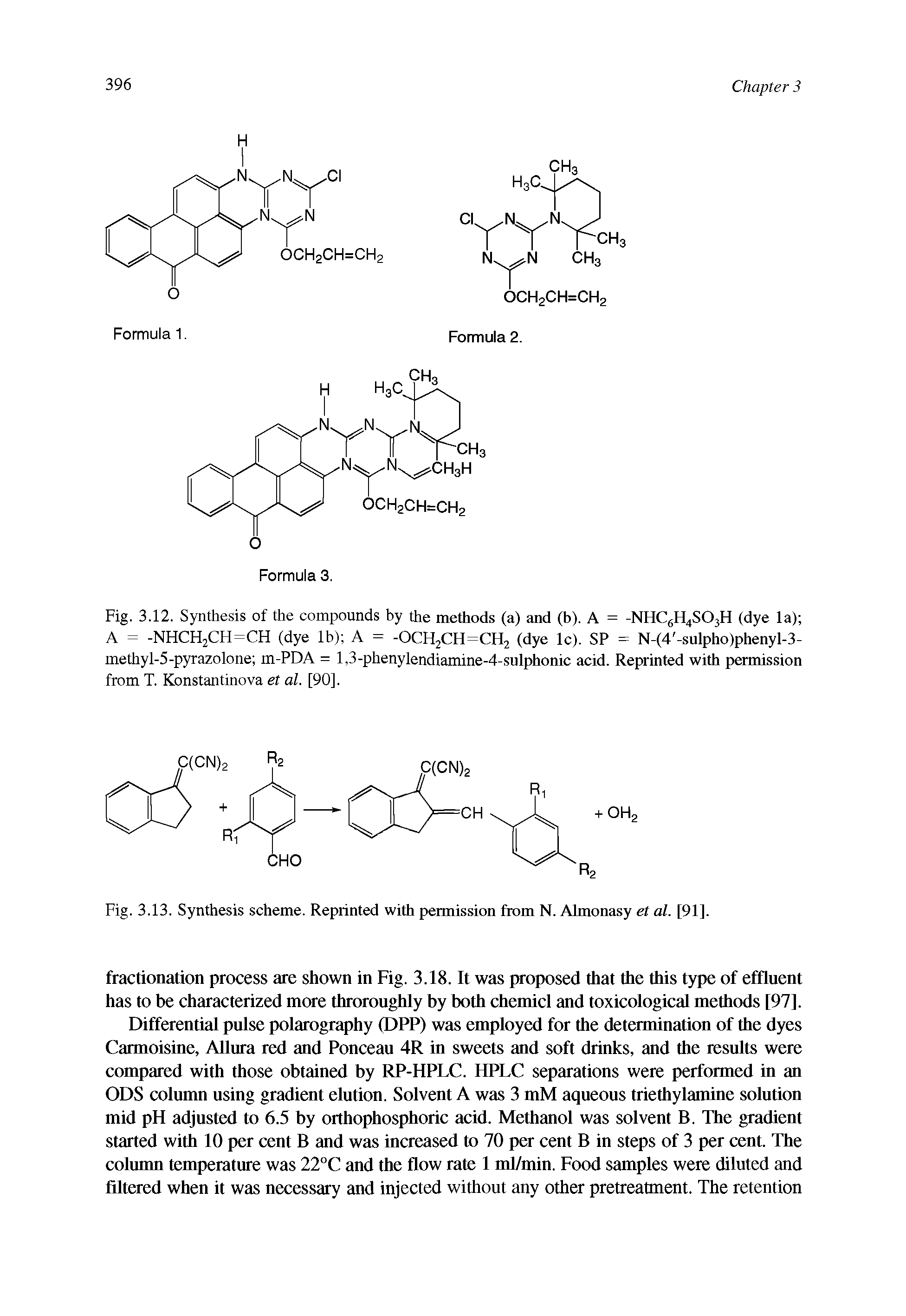 Fig. 3.12. Synthesis of the compounds by the methods (a) and (b). A = -NHC6H4S03H (dye la) A = -NHCH2CH=CH (dye lb) A = -OCH2CH=CH2 (dye lc). SP = N-(4 -sulpho)phenyl-3-methy 1-5-pyrazolone m-PDA = l,3-phenylendiamine-4-sulphonic acid. Reprinted with permission from T. Konstantinova et al. [90],...