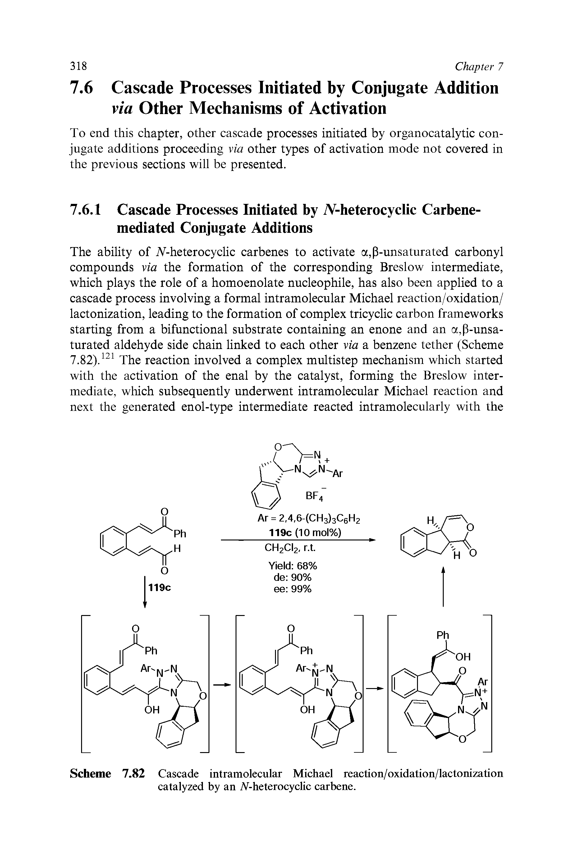 Scheme 7.82 Cascade intramolecular Michael reaction/oxidation/lactonization catalyzed by an iV-heterocyclic carbene.