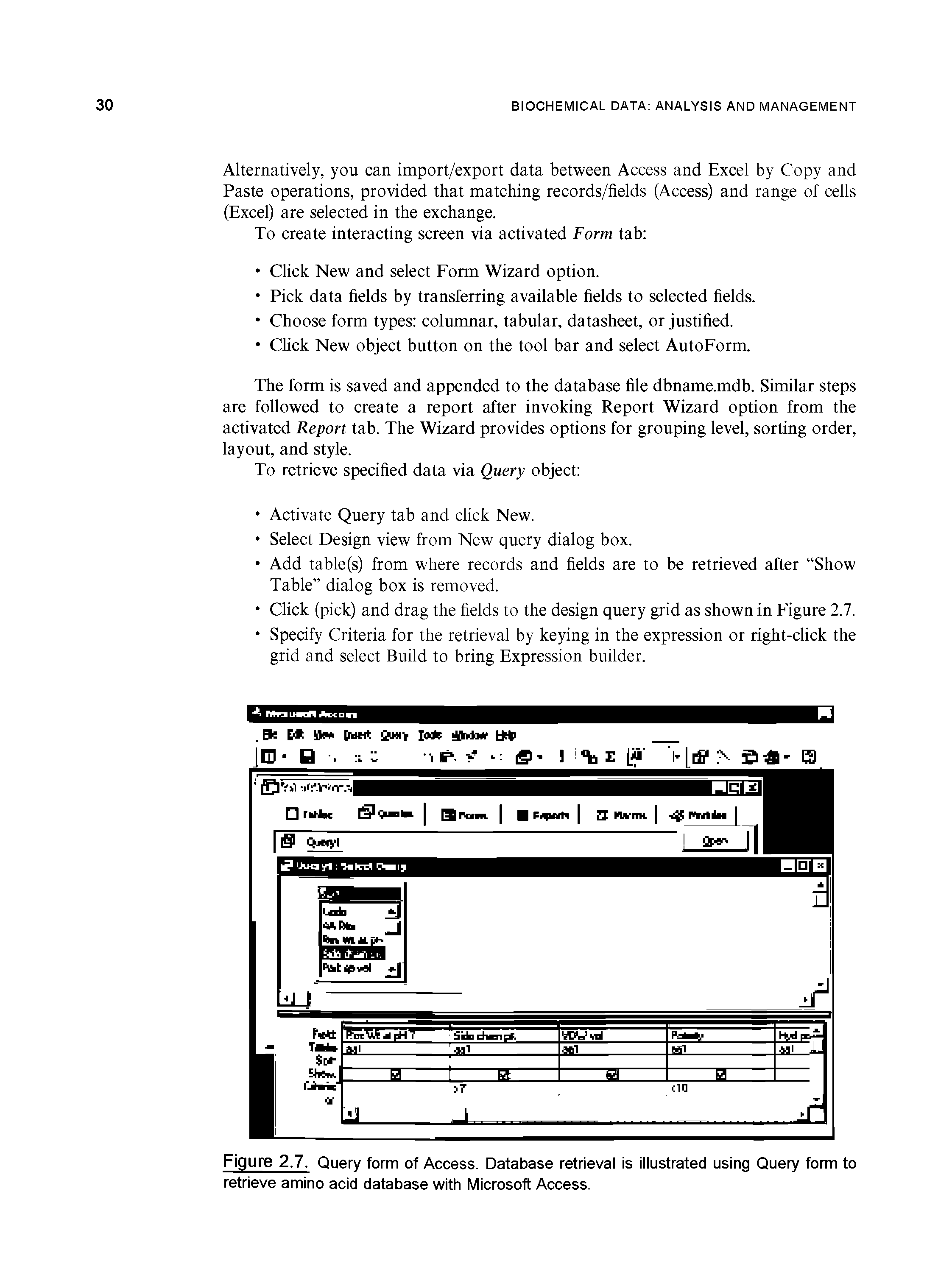 Figure 2,7. Query form of Access. Database retrieval is illustrated using Query form to retrieve amino acid database with Microsoft Access.