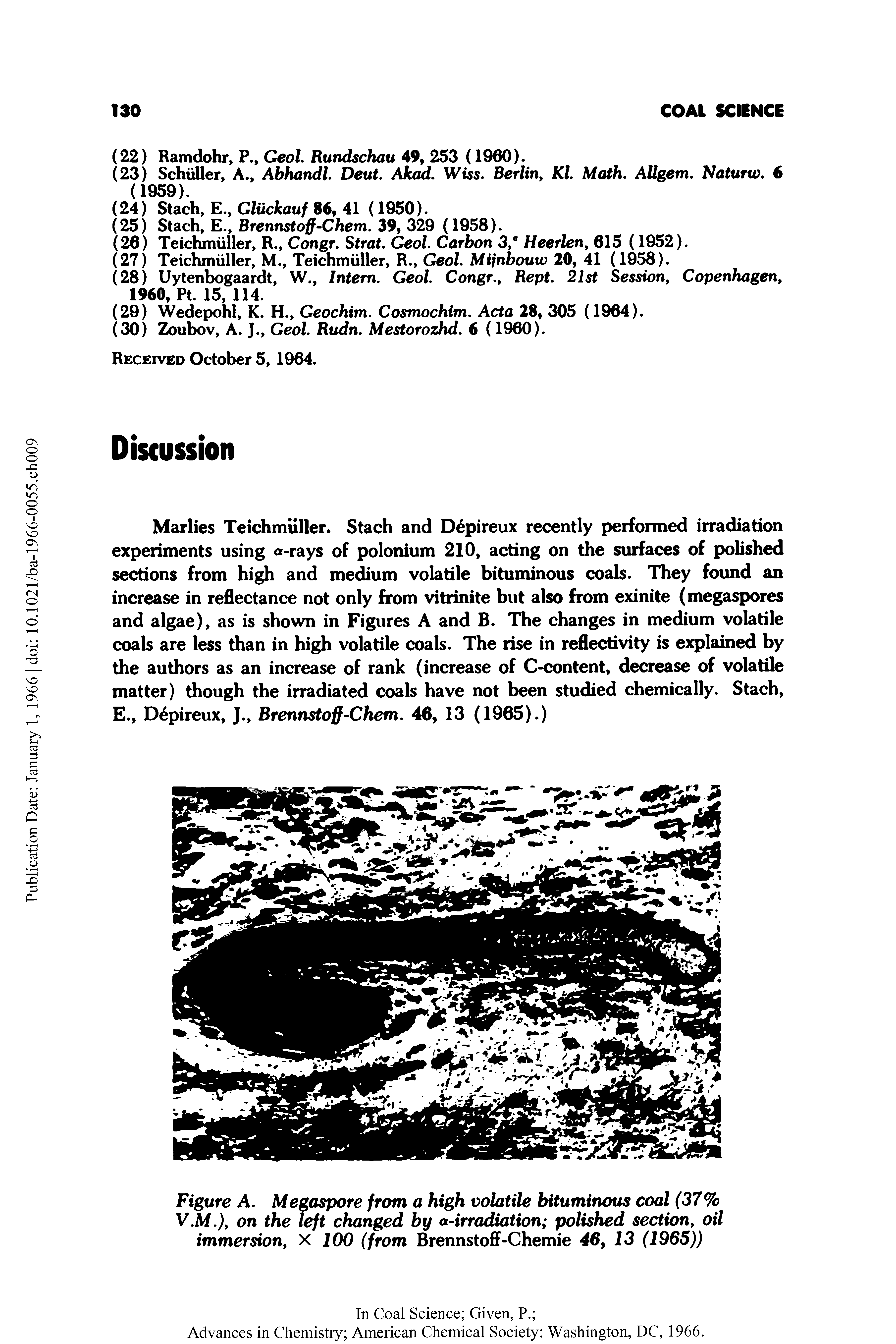 Figure A. Megaspore from a high volatile bituminous coal (37% V.M.), on the left changed by a-irradiation polished section, oil immersion, X 100 (from Brennstoff-Chemie 46, 13 (1965))...