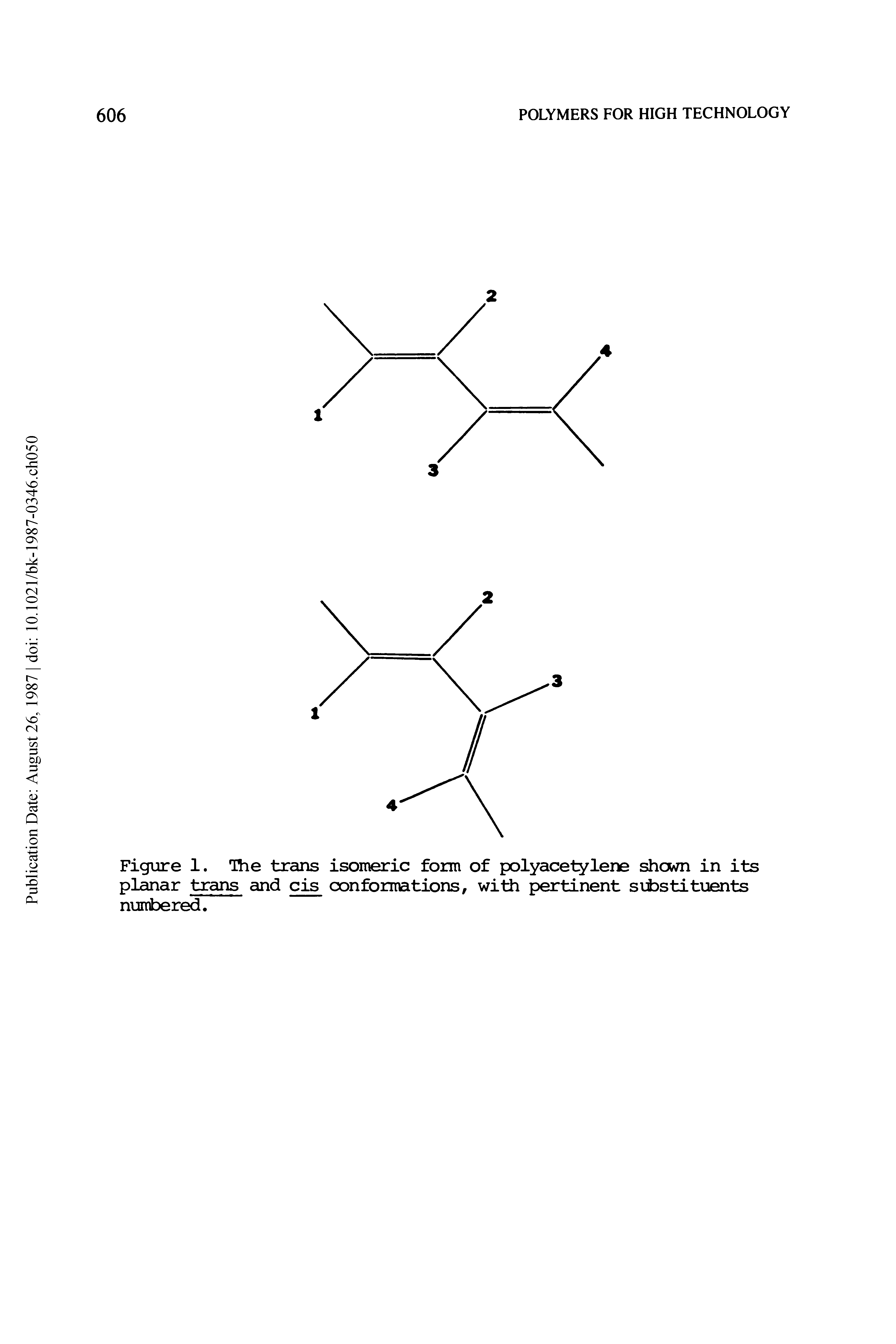 Figure 1. TYie trans isomeric form of polyacetylene shovn in its planar trans and cis conformations, with pertinent si )stituents numbered.