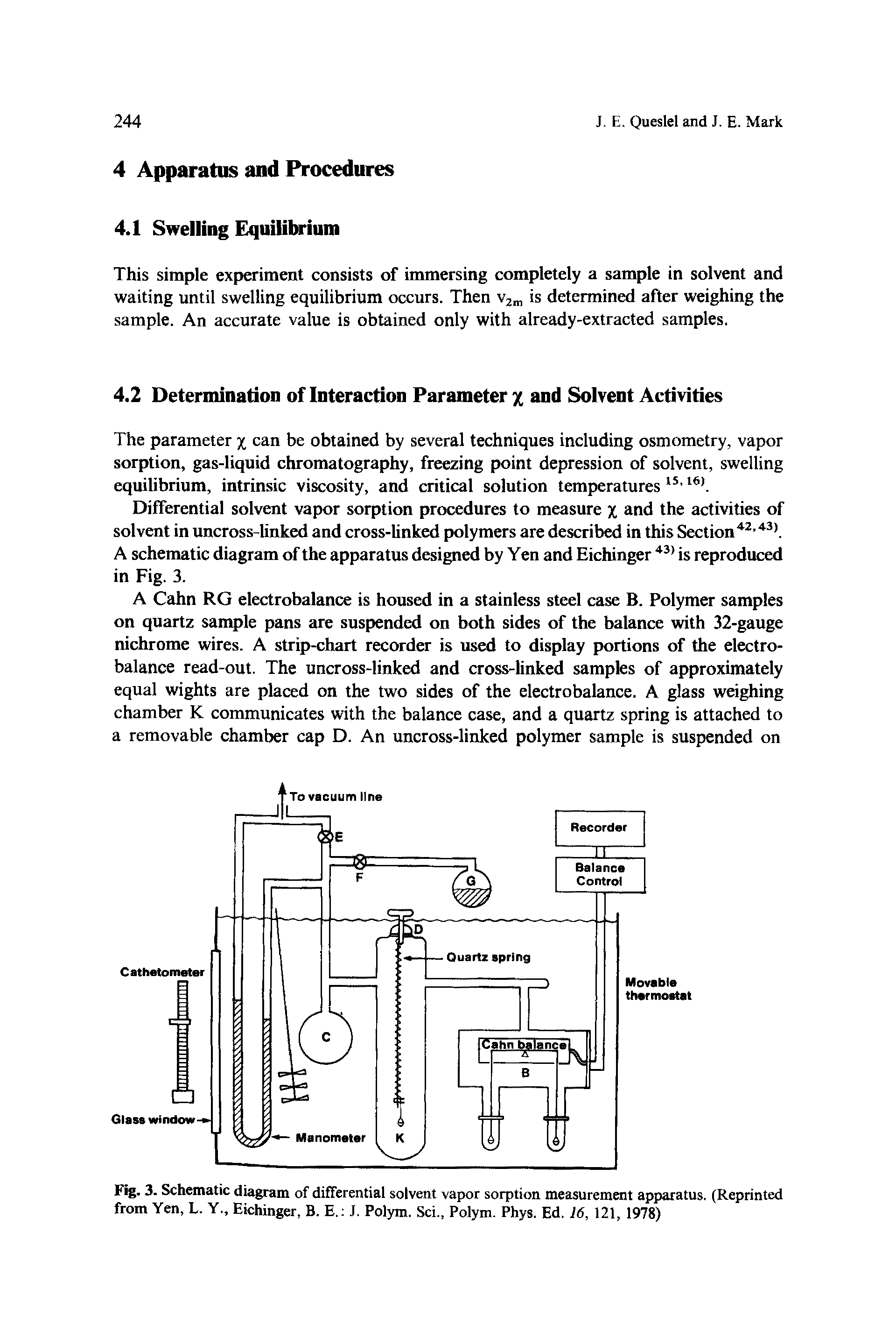 Fig. 3. Schematic diagram of differential solvent vapor sorption measurement apparatus. (Reprinted from Yen, L. Y., Eichinger, B. E. J. Polym. Sci., Polym. Phys. Ed. 16, 121, 1978)...