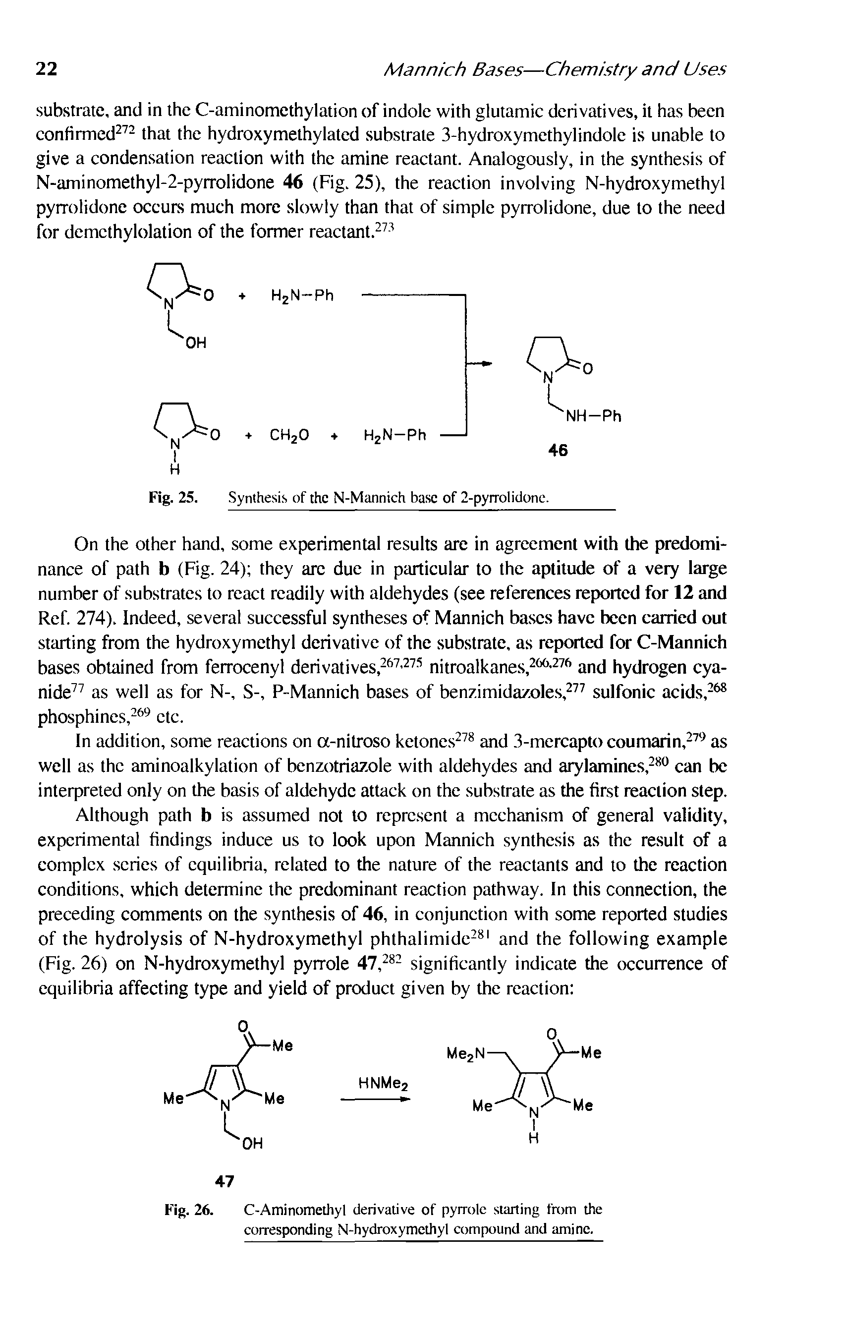Fig. 26. C-Aminomethyl derivative of pyrrole starting trom the eorresponding N-hydroxymethyl compound and amine.