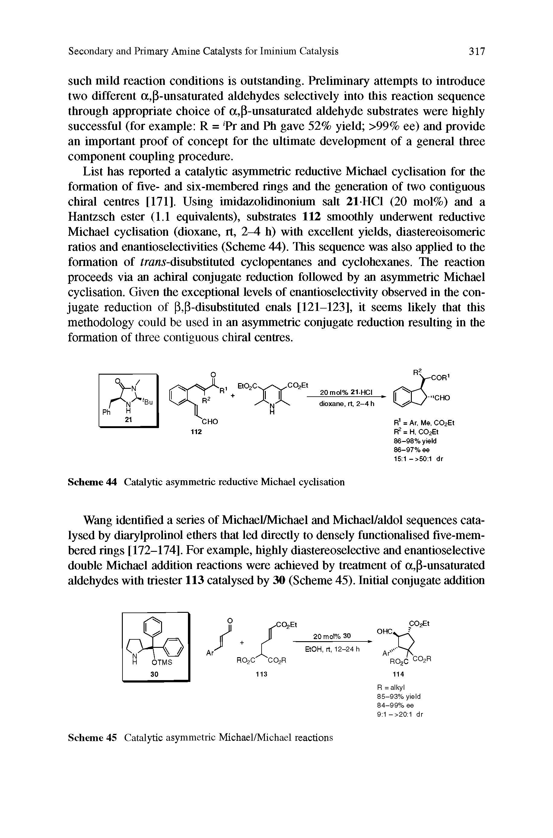 Scheme 44 Catalytic asymmetric reductive Michael cyclisation...