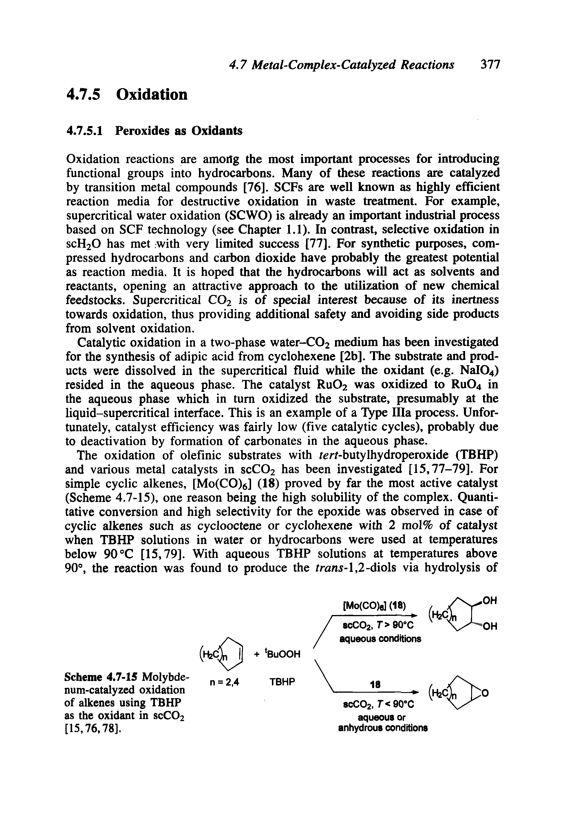 Scheme 4.7-15 Molybdenum-catalyzed oxidation of alkenes using TBHP as the oxidant in SCCO2 [15,76,78].