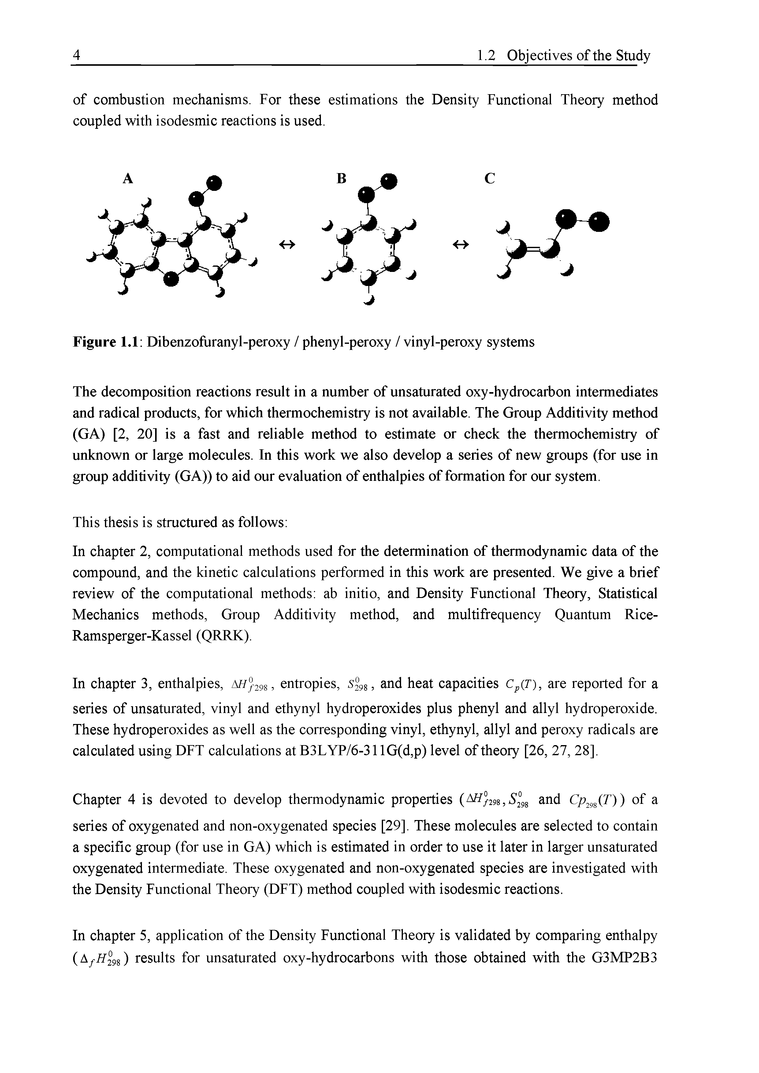 Figure 1.1 Dibenzofuranyl-peroxy / phenyl-peroxy / vinyl-peroxy systems...