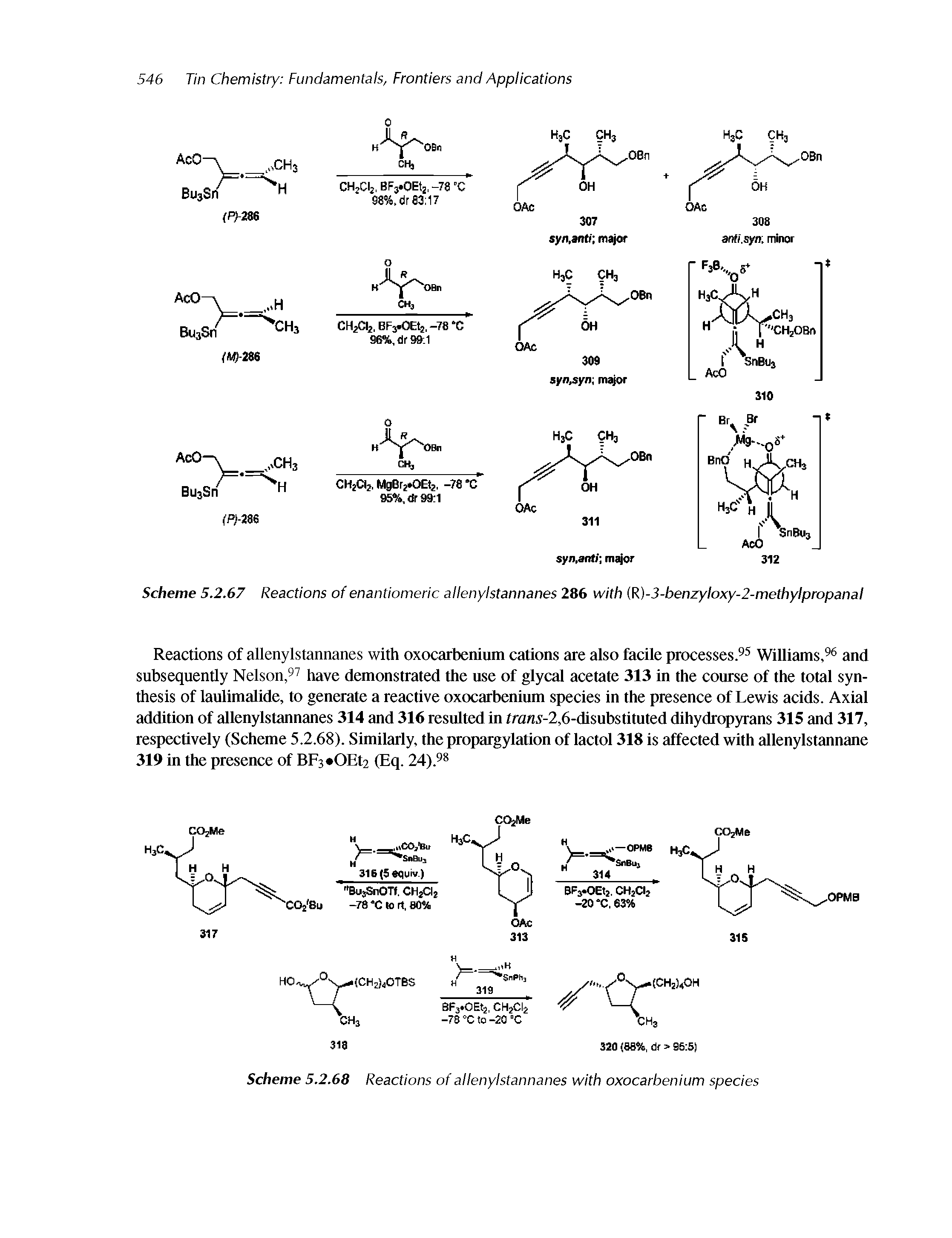 Scheme 5.2.68 Reactions of aiienyistannanes with oxocarbenium species...