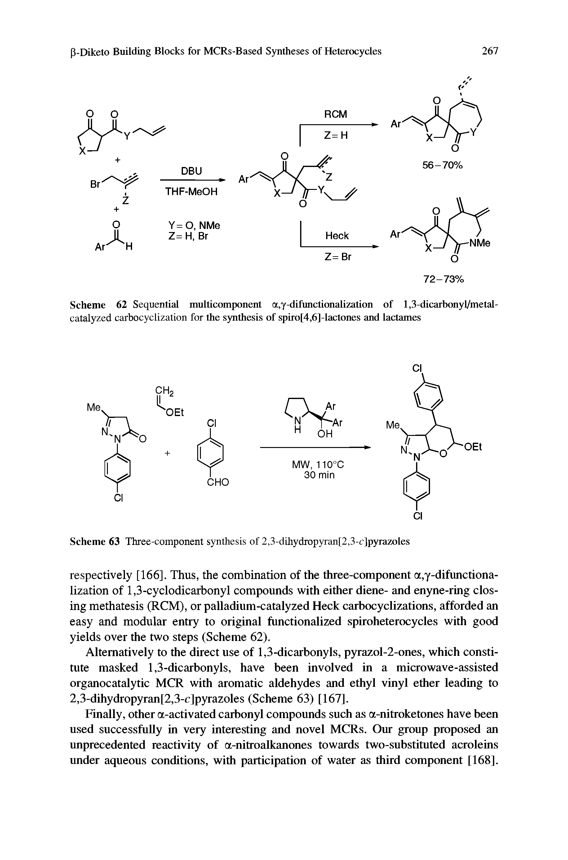 Scheme 63 Three-component synthesis of 2,3-dihydropyran[2,3-c]pyrazoles...