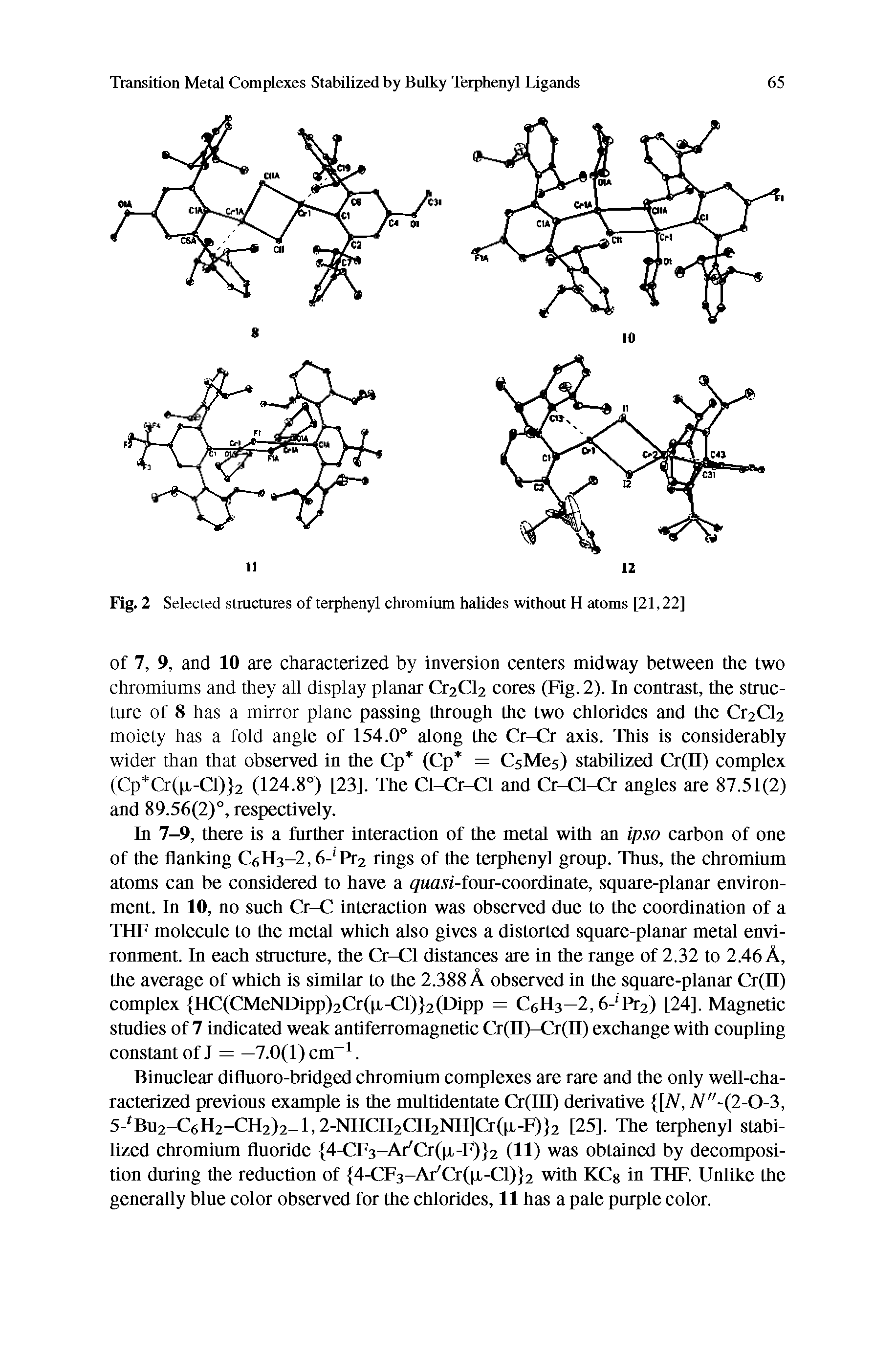 Fig. 2 Selected structures of terphenyl chromium halides without H atoms [21,22]...