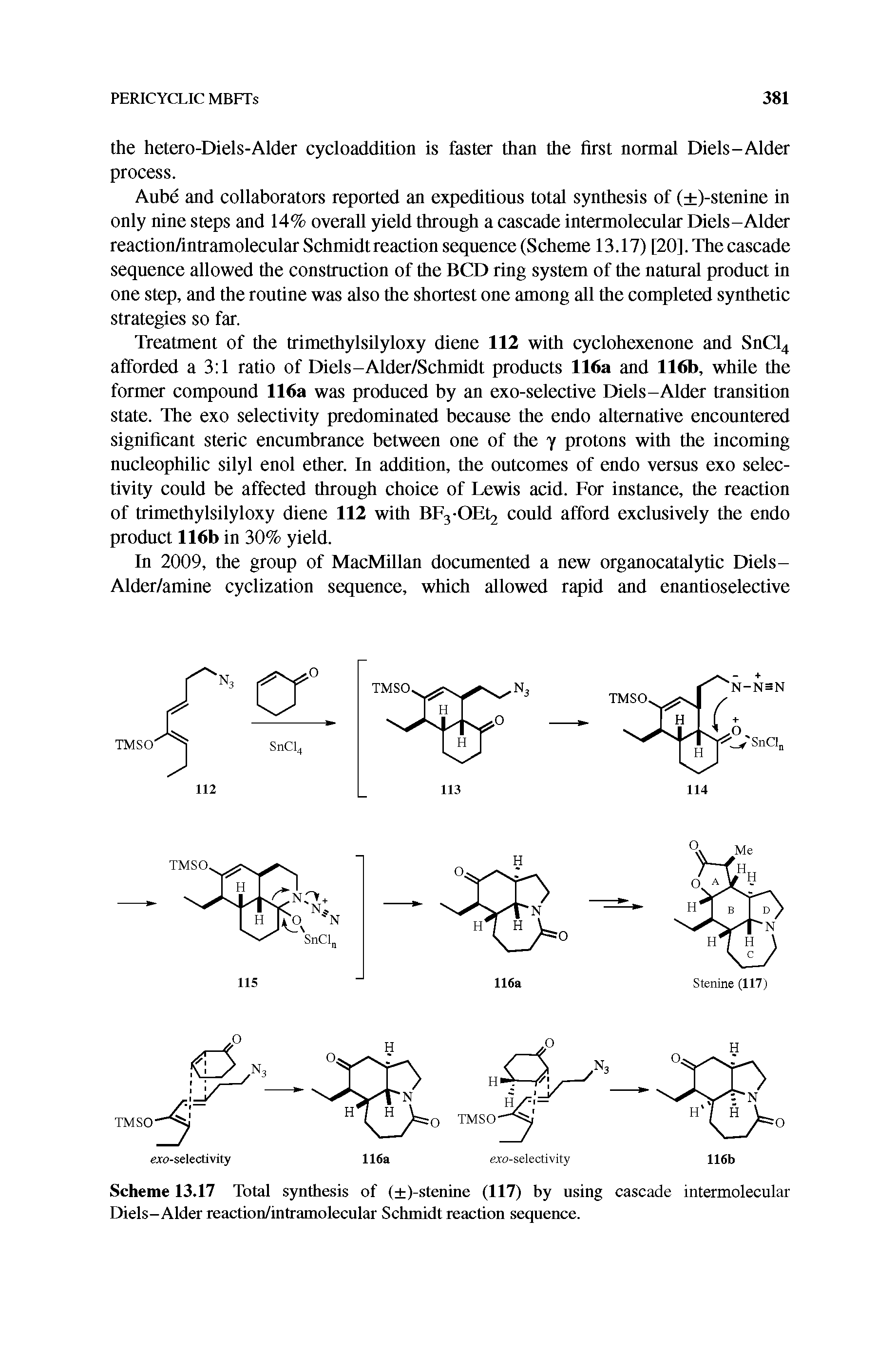 Scheme 13.17 Total synthesis of ( )-stenine (117) by using cascade intermolecular Diels-Alder reaction/intramolecular Schmidt reaction sequence.