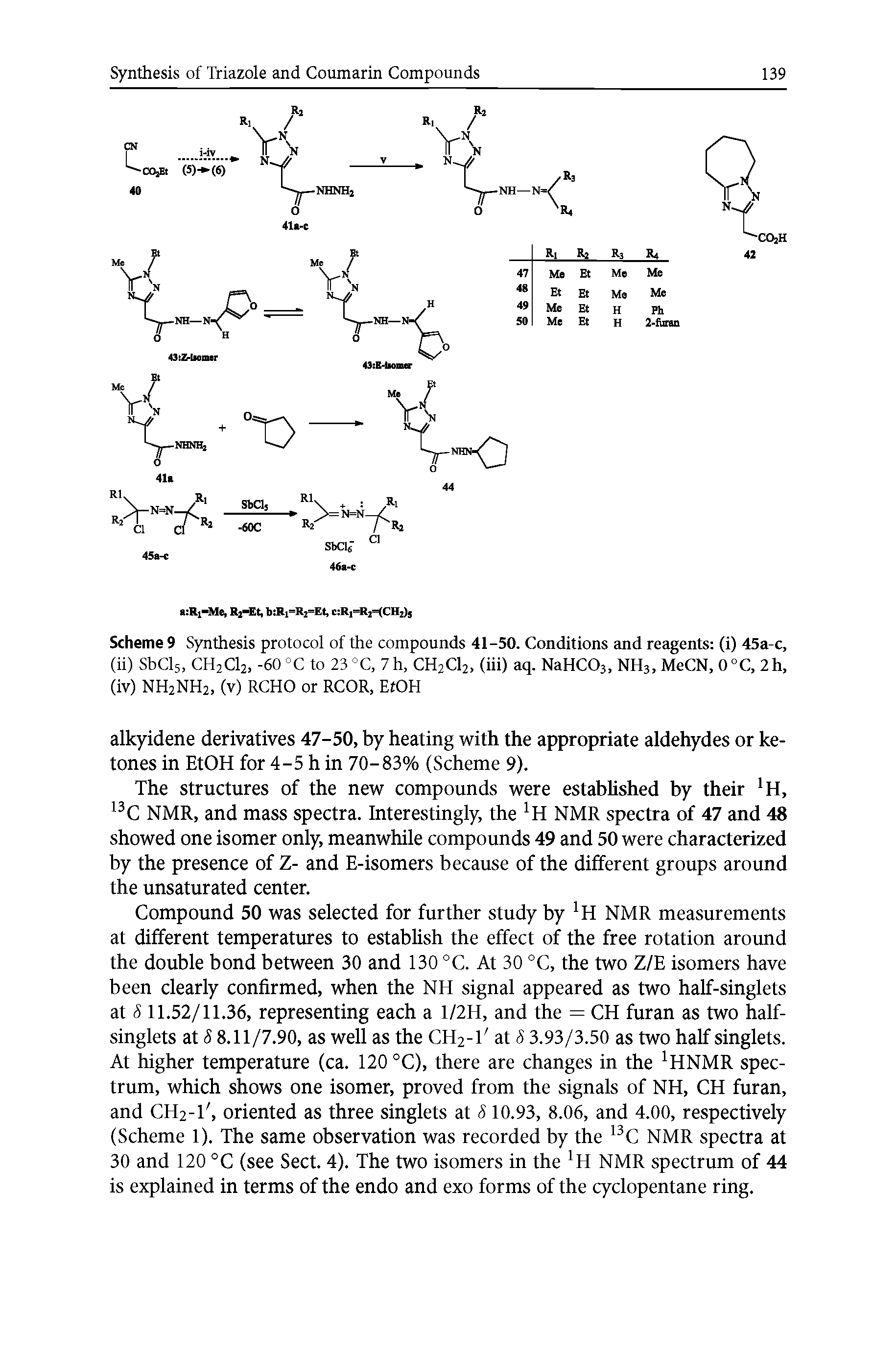 Scheme 9 Synthesis protocol of the compounds 41-50. Conditions and reagents (i) 45a-c, (ii) SbCls, CH2CI2, -60 °C to 23 °C, 7h, CH2CI2, (hi) aq. NaHCOj, NH3, MeCN, 0°C, 2h, (iv) NH2NH2, (v) RCHO or RCOR, EtOH...