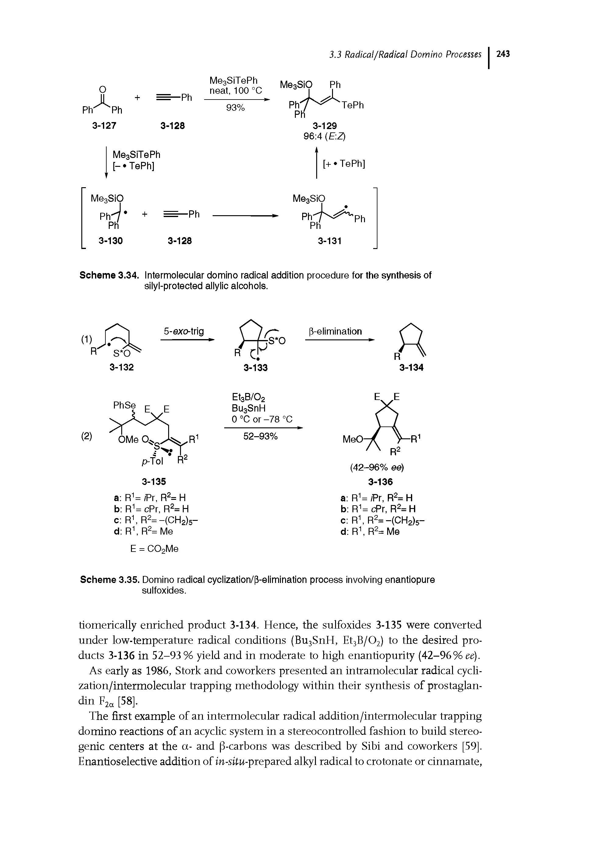 Scheme 3.35. Domino radical cyclization/p-elimination process involving enantiopure sulfoxides.