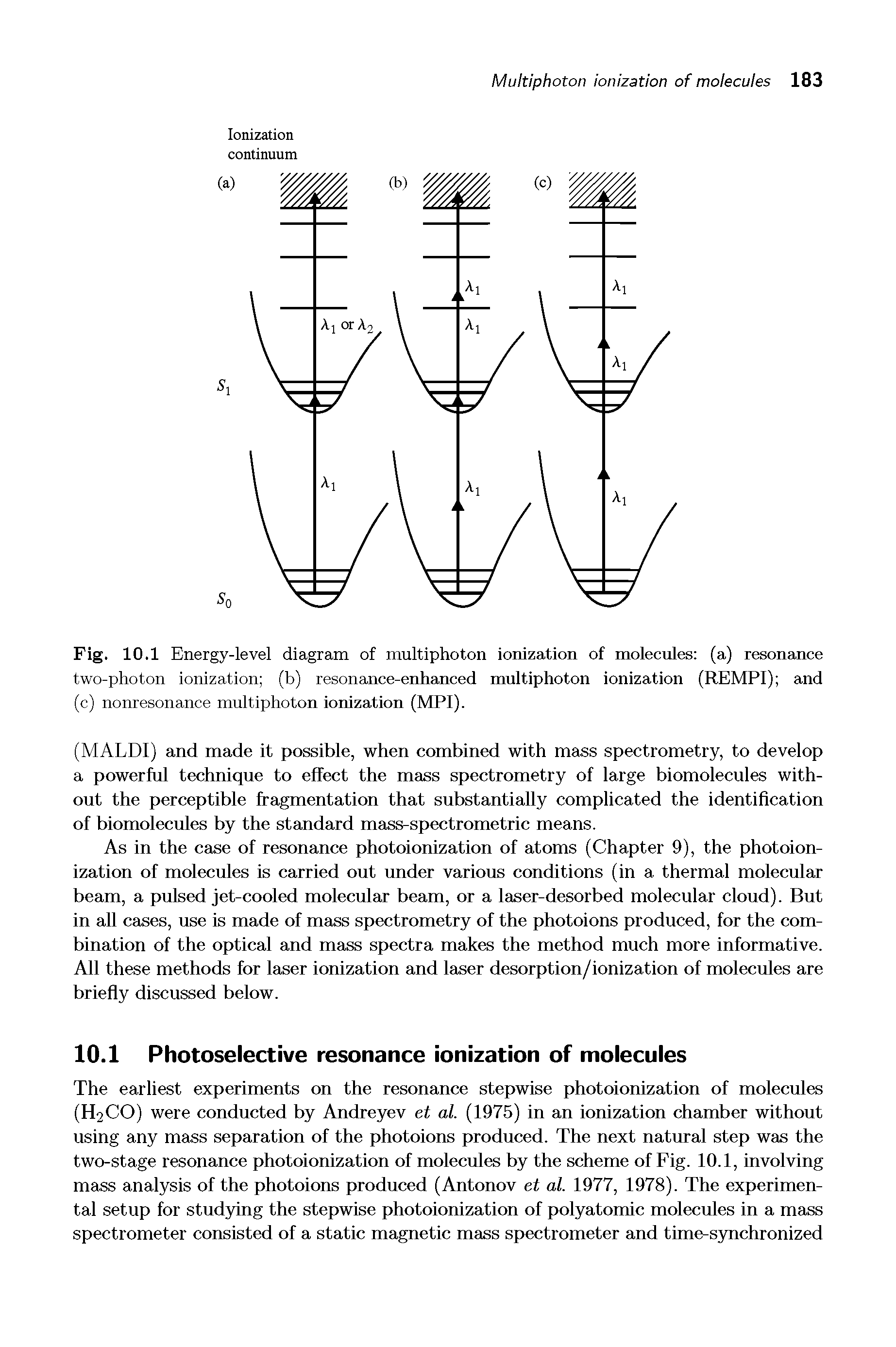 Fig. 10.1 Energy-level diagram of multiphoton ionization of molecules (a) resonance two-photon ionization (b) resonance-enhanced multiphoton ionization (REMPI) and (c) nonresonance multiphoton ionization (MPI).