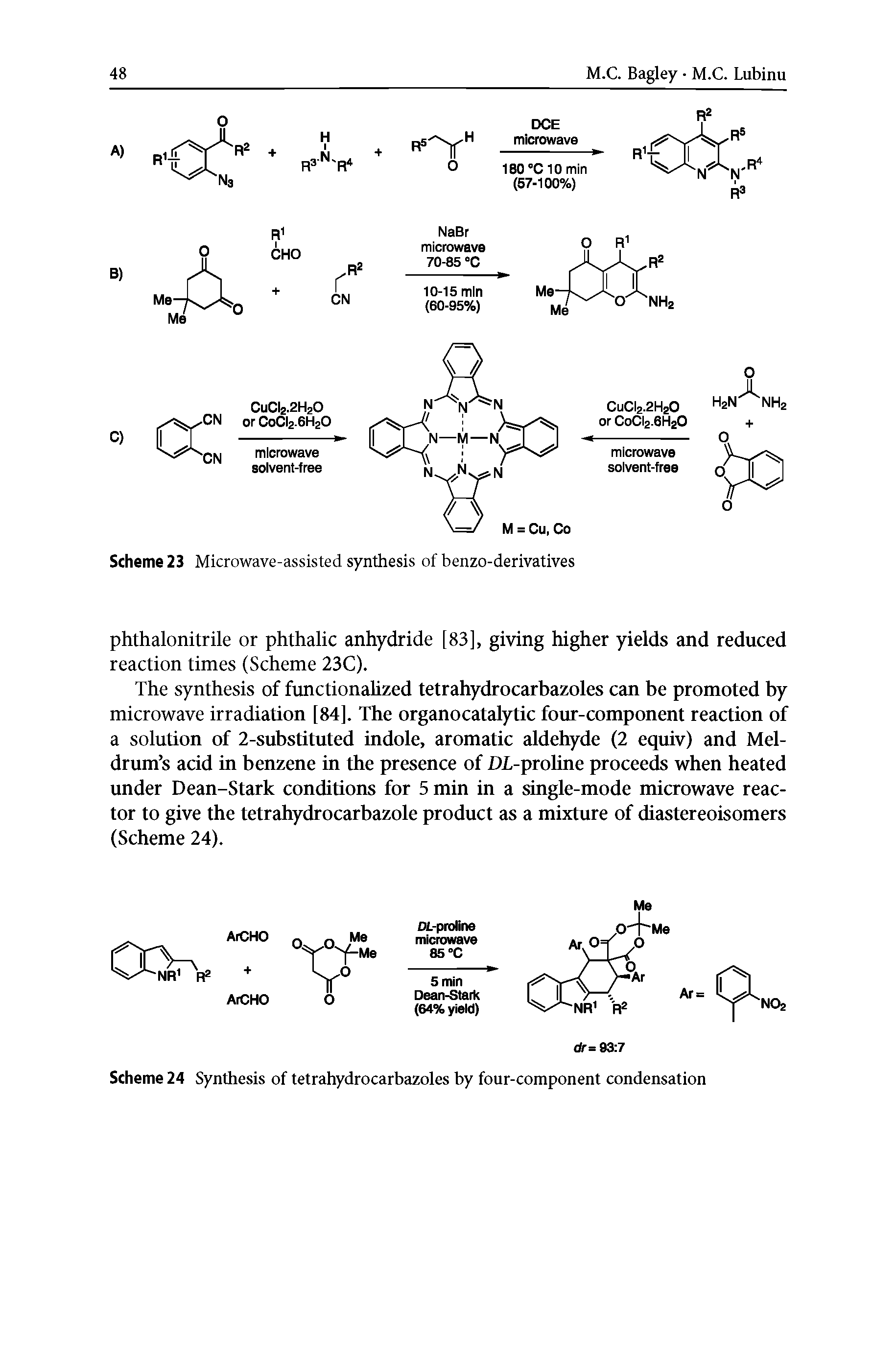 Scheme 23 Microwave-assisted synthesis of benzo-derivatives...