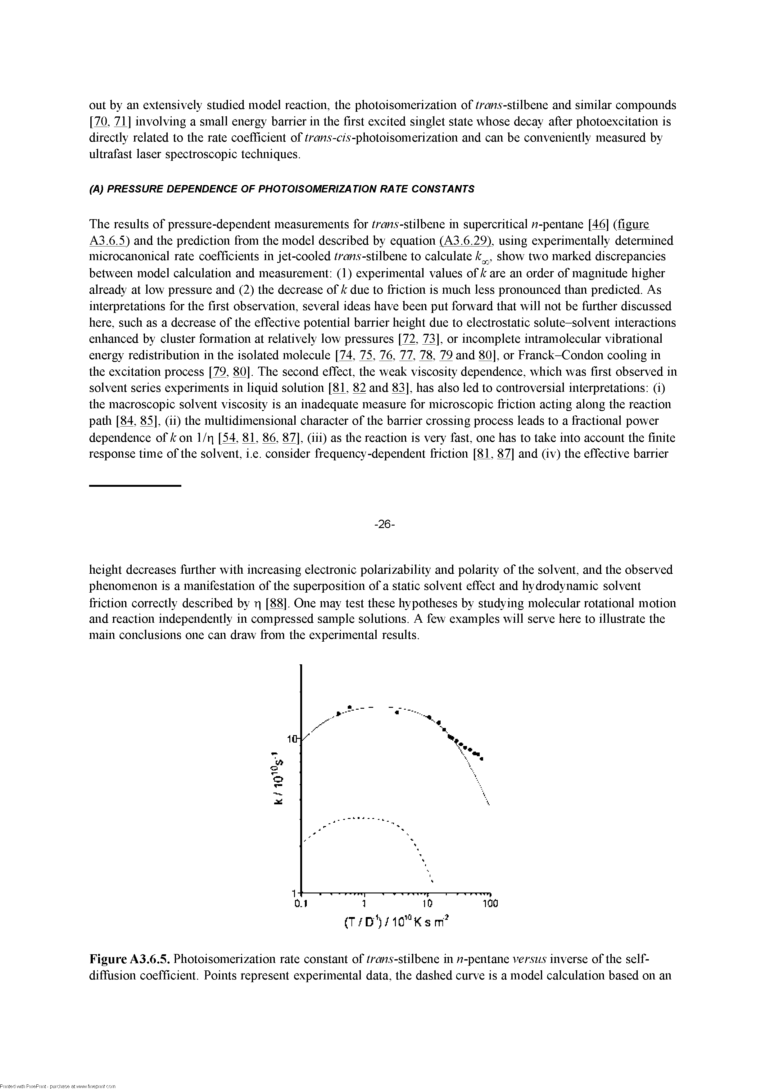 Figure A3.6.5. Photoisomerization rate constant of (ran.s -stilbene m n-pentane versus inverse of the self-diflfrision coefficient. Points represent experimental data, the dashed curve is a model calculation based on an...