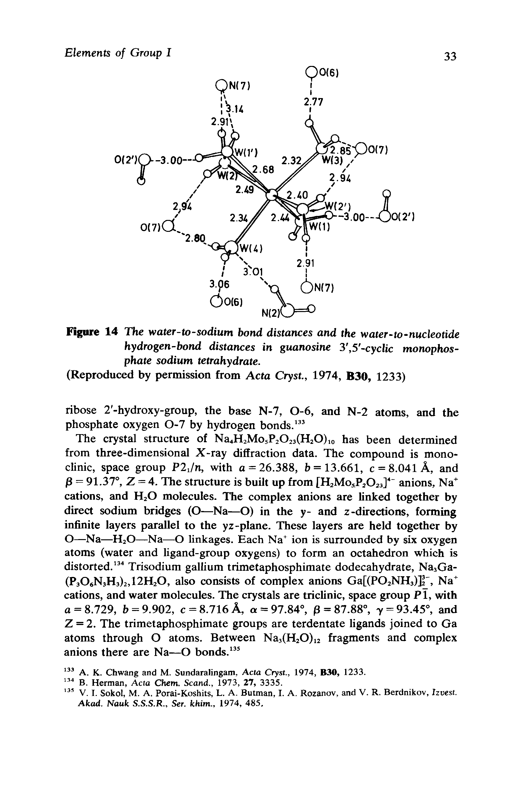 Figure 14 The water-to-sodium bond distances and the water-to-nucleotide hydrogen-bond distances in guanosine 3, 5 -cyclic monophosphate sodium tetrahydrate.