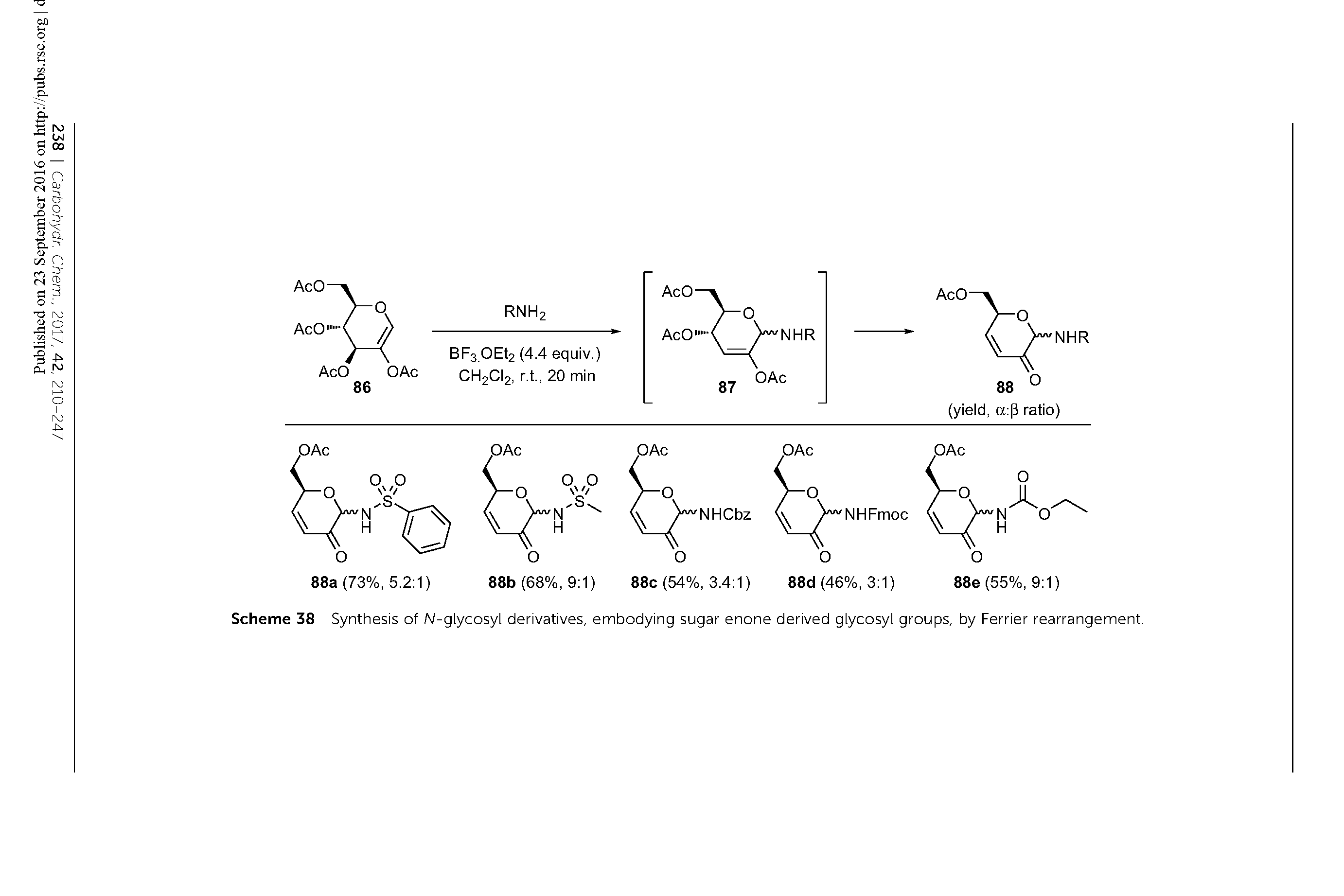Scheme 38 Synthesis of N-glycosyl derivatives, embodying sugar enone derived giycosyi groups, by Ferrier rearrangement.