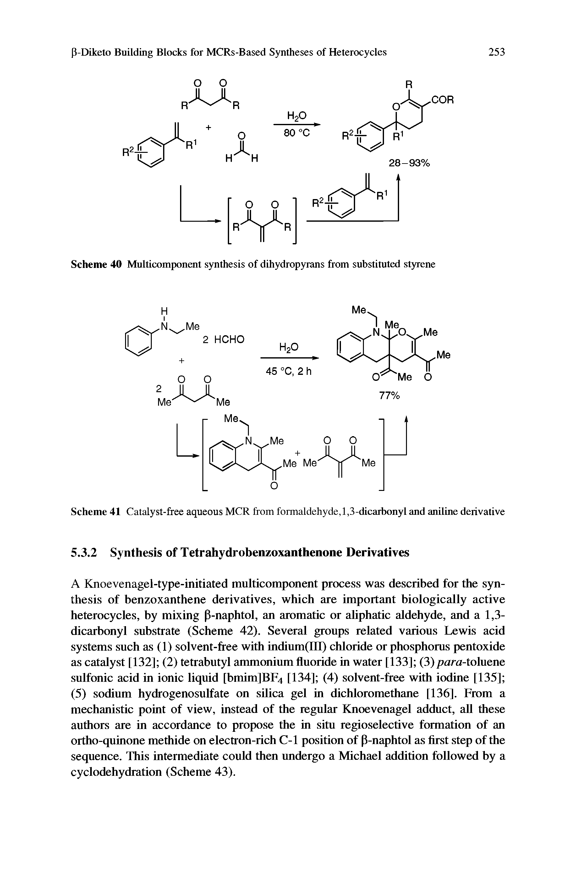 Scheme 40 Multicomponent synthesis of dihydropyrans from substituted styrene...